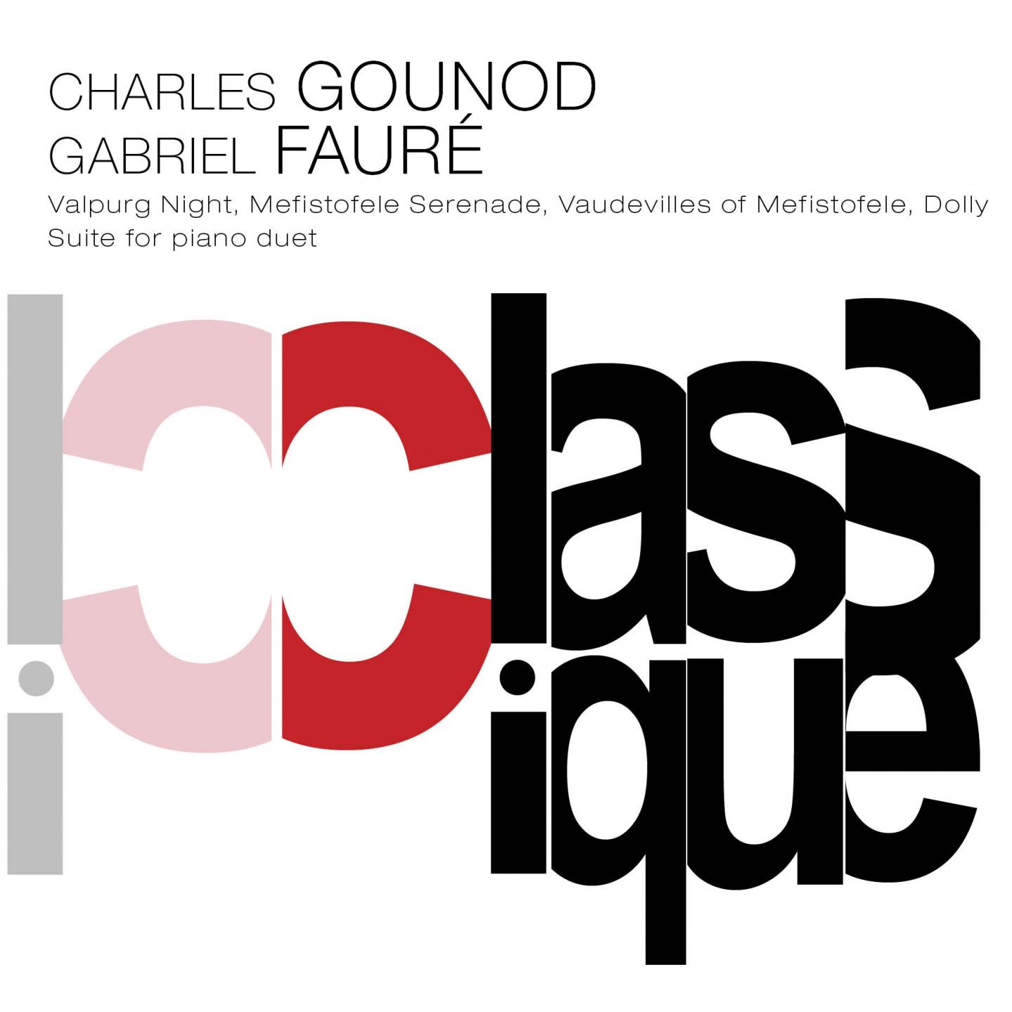 Gounod: Faust  Faure: Dolly Suite, Op. 56