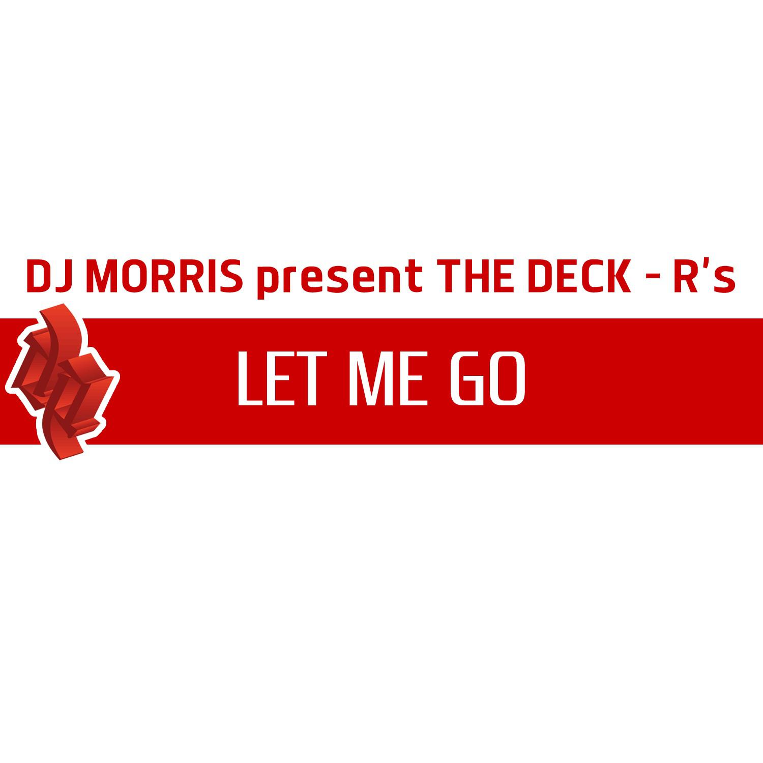 Let Me Go (Dec-Klub Mix)