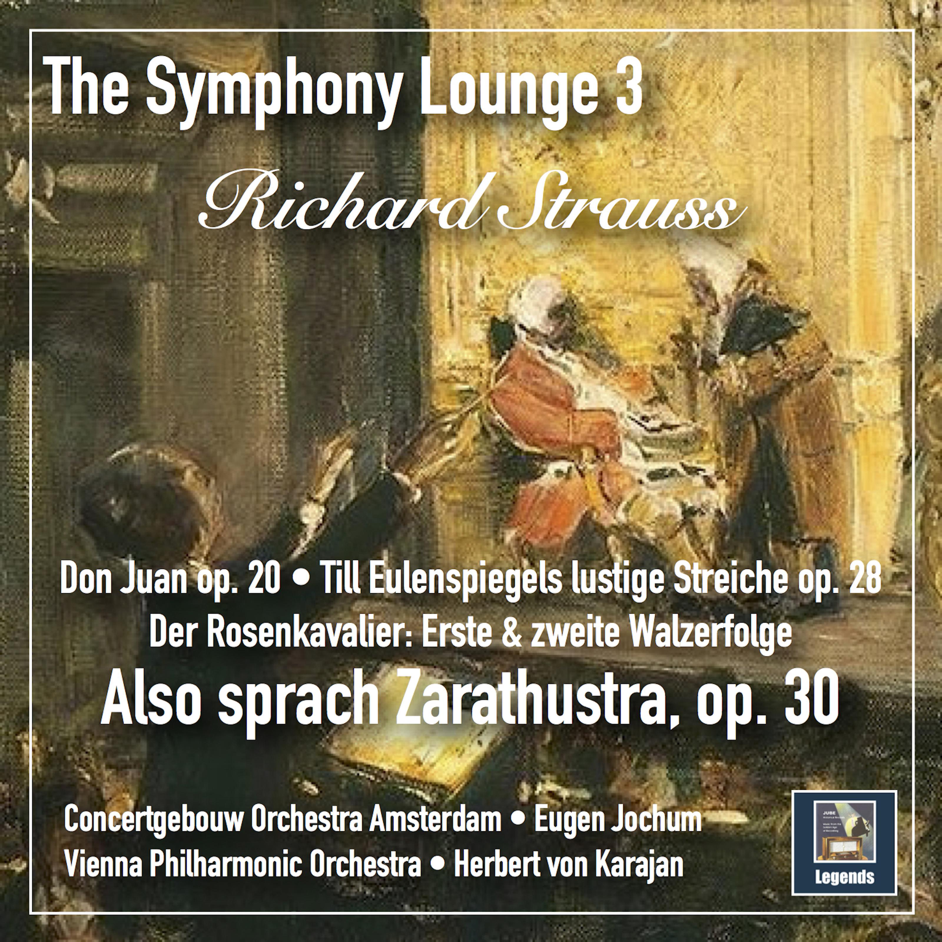 The Symphony Lounge, Vol. 3: Richard Strauss  Also sprach Zarathustra, Tone Poems  Waltzes