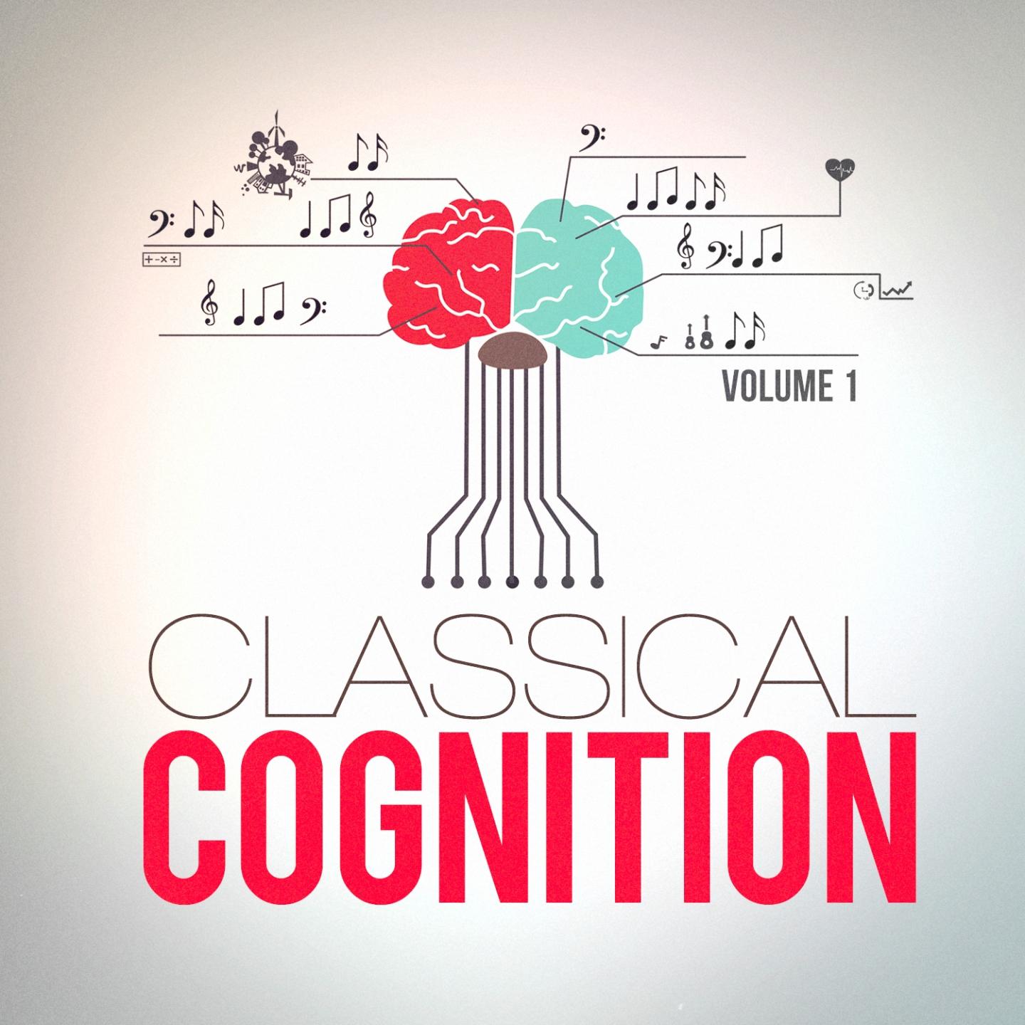 Classical Cognition, Vol. 1 (Classical Music to Increase Your Concentration)