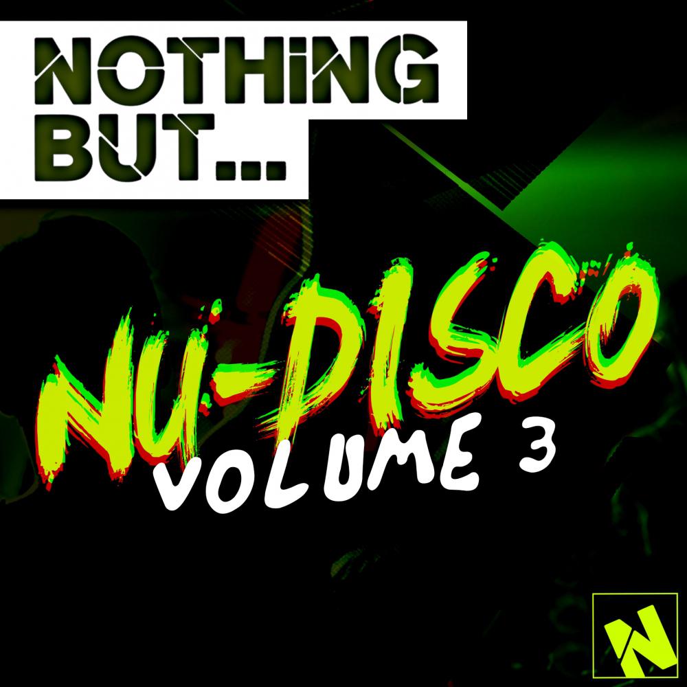 Nothing But... Nu-Disco Vol. 3