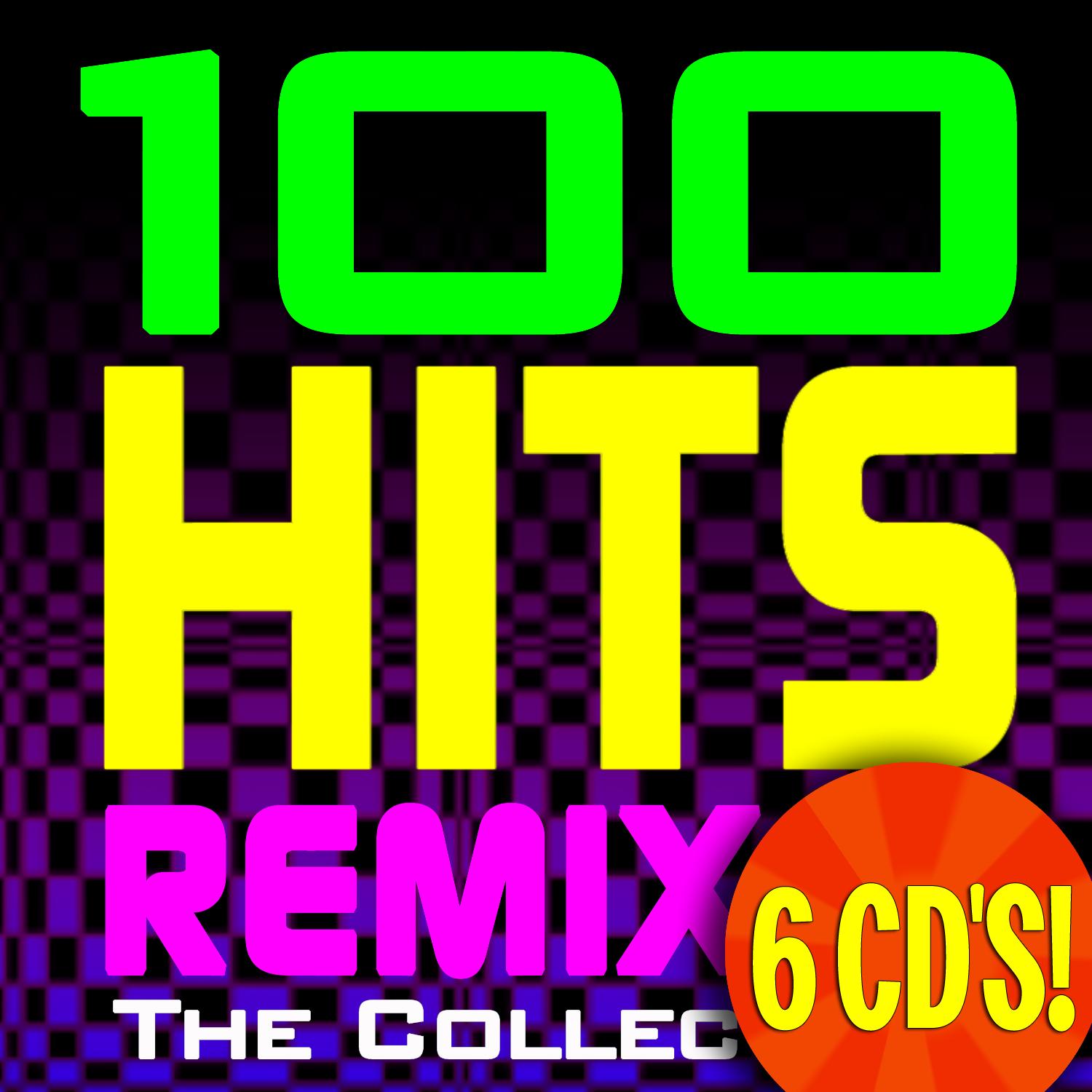 100 Hits Remixed  The Collection 6 CD' s  BONUS TRACKS