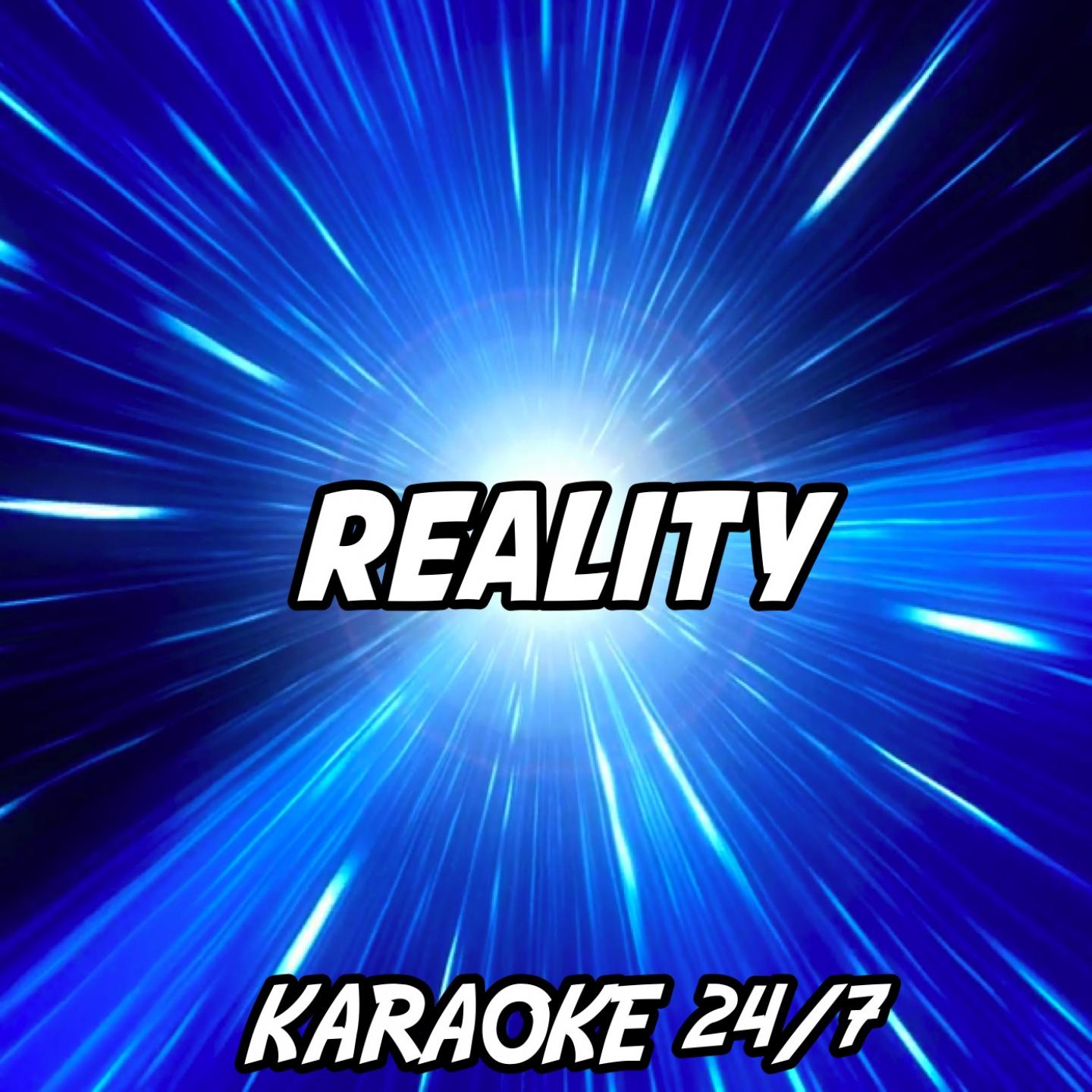 Reality (Karaoke Version) (Originally Performed by Lost Frequencies and Janieck Devy)