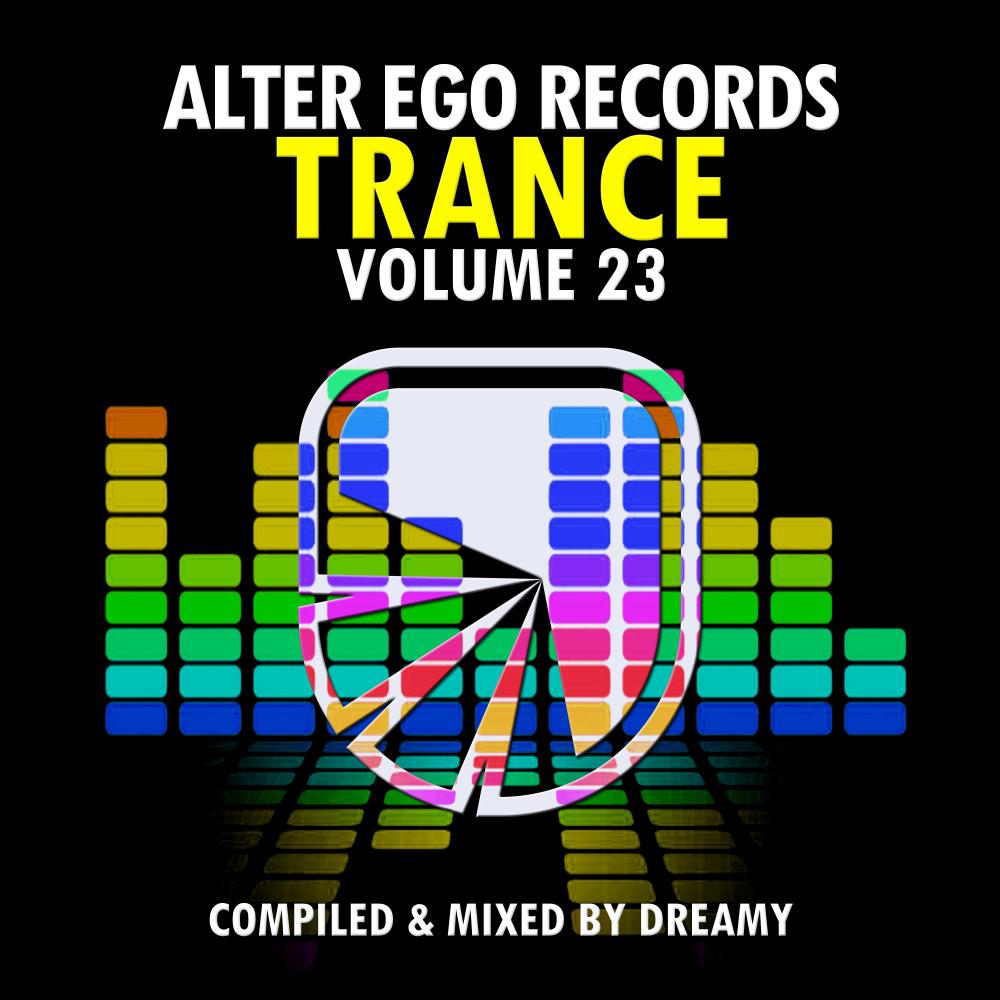 Alter Ego Trance, Vol. 23: Mixed By Dreamy