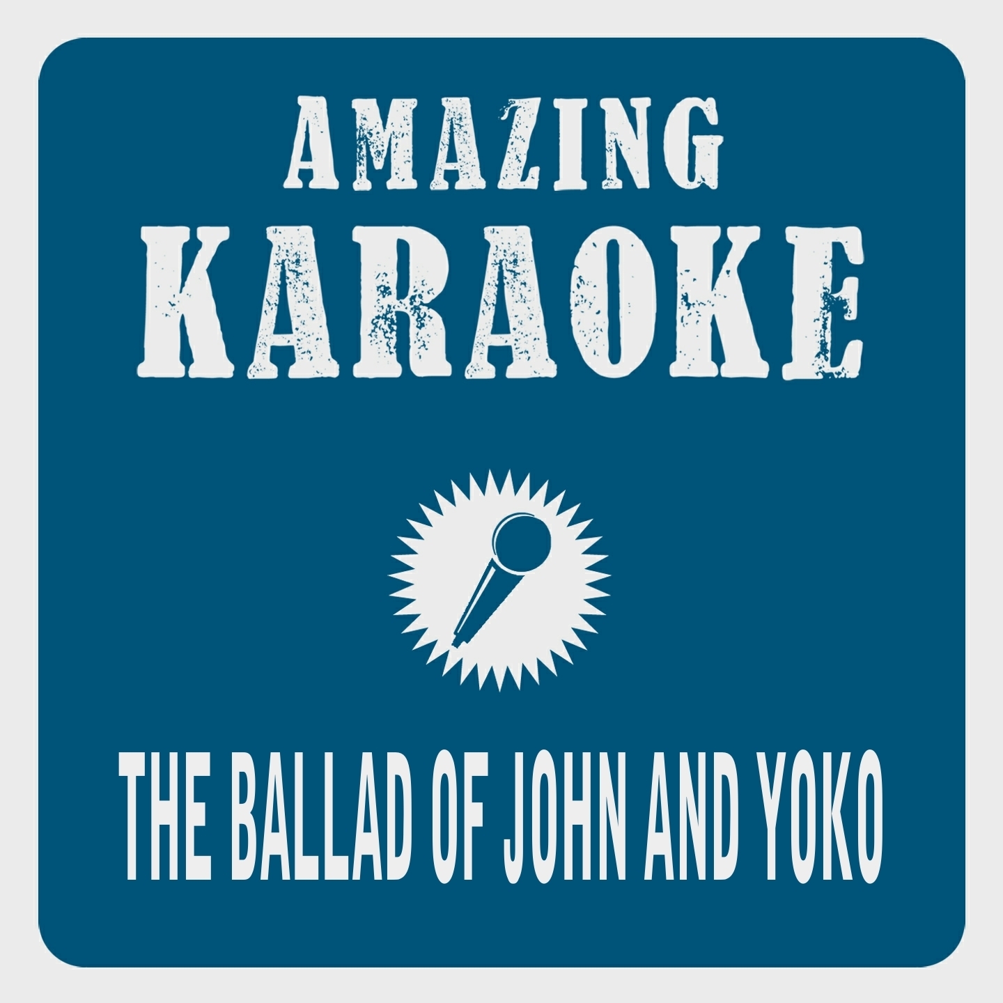 The Ballad of John and Yoko (Karaoke Version) (Originally Performed By The Beatles)