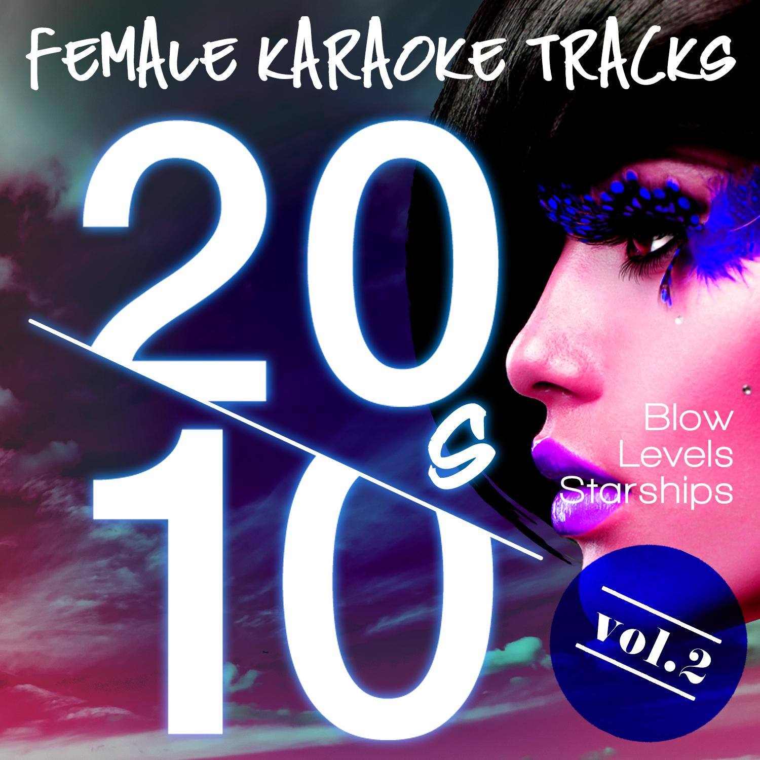 Female Karaoke Tracks - 2010's, Vol. 2