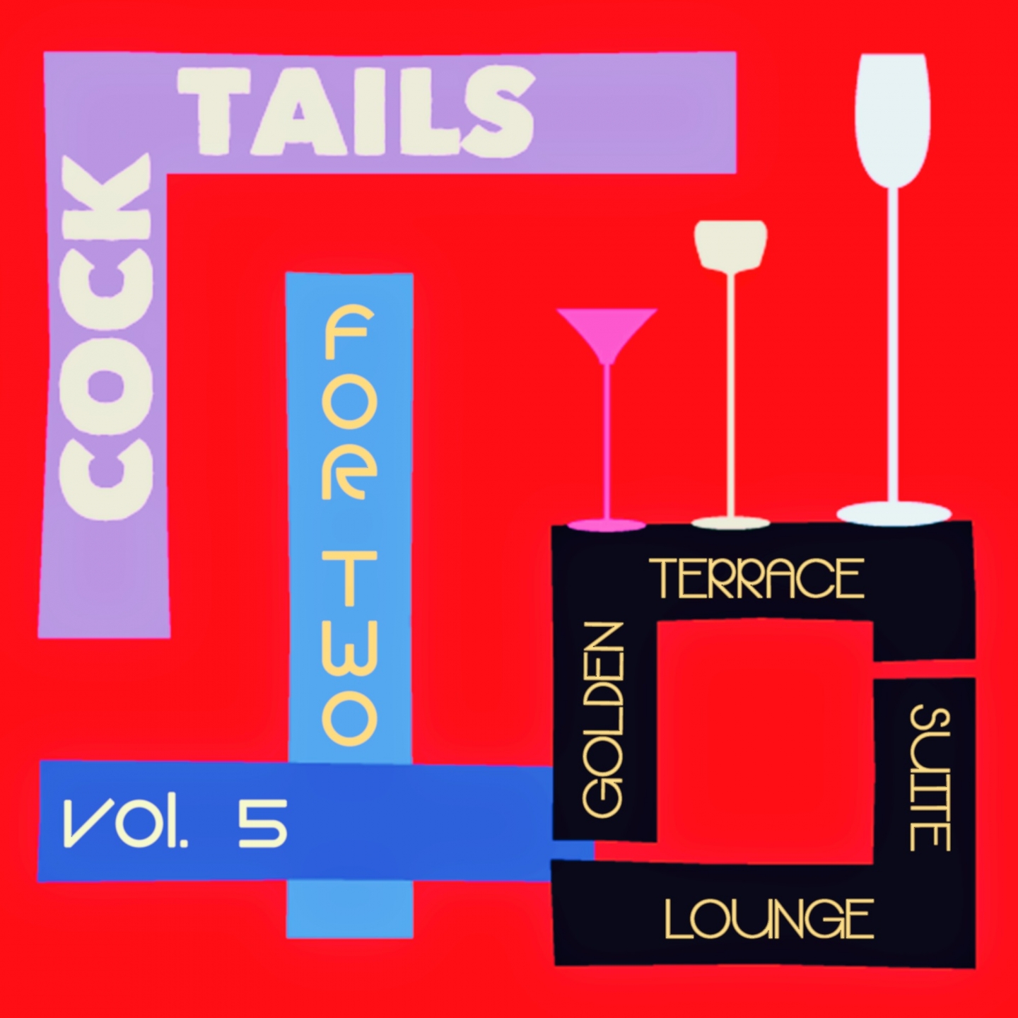 Cocktails for Two, Vol. 5 (Golden Terrace Suite Lounge)