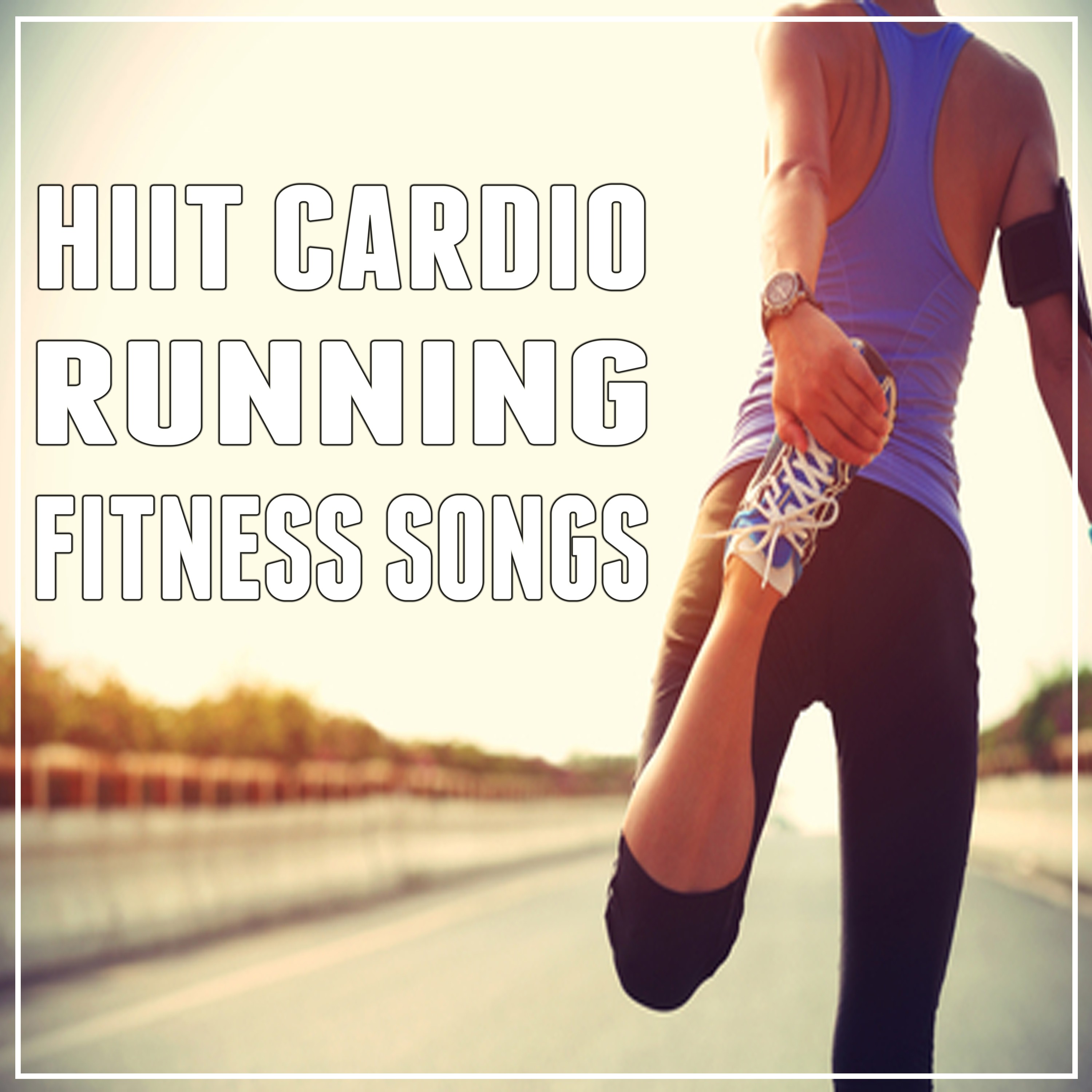 Hiit Cardio / Running / Fitness Songs