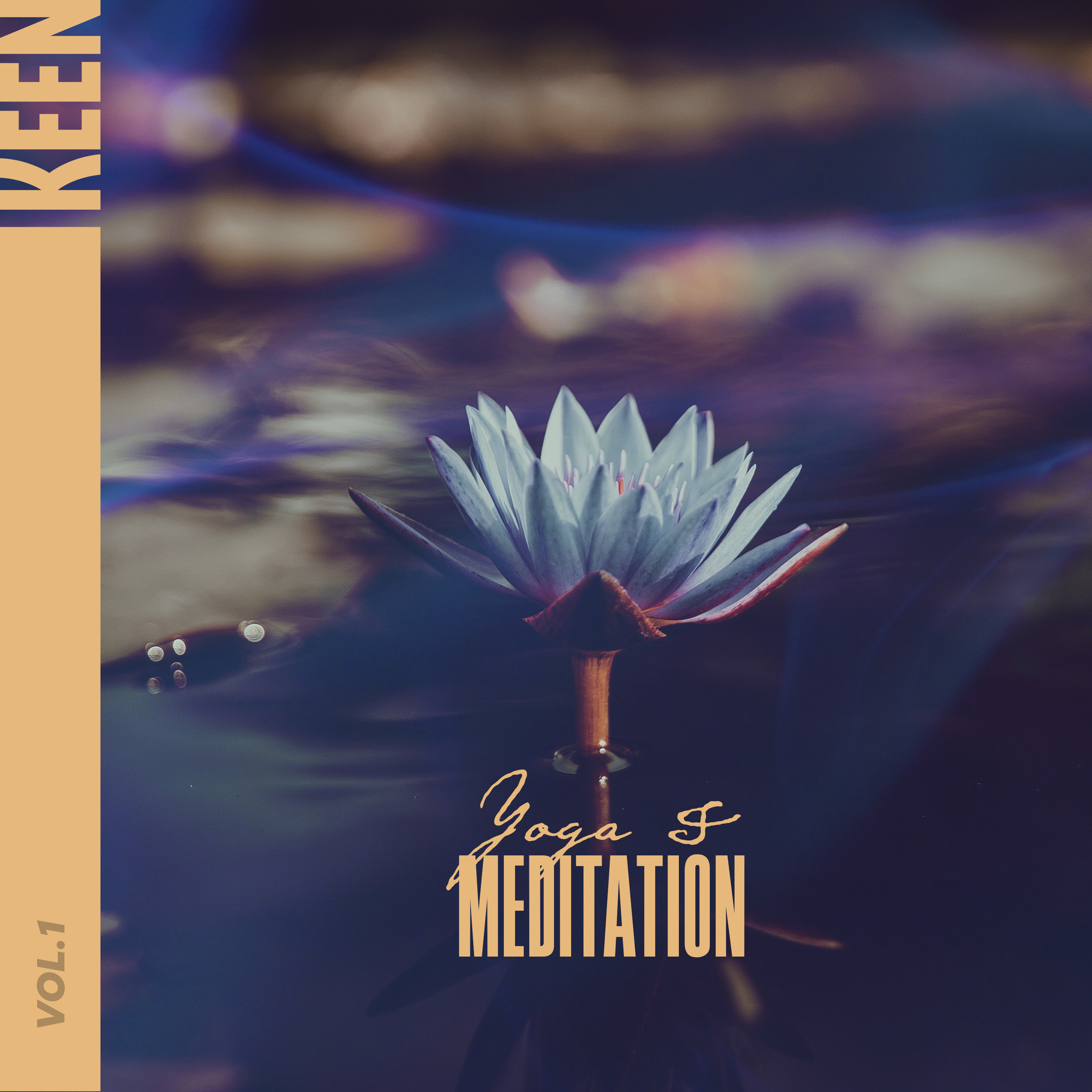 KEEN: Yoga & Meditation Vol. 1