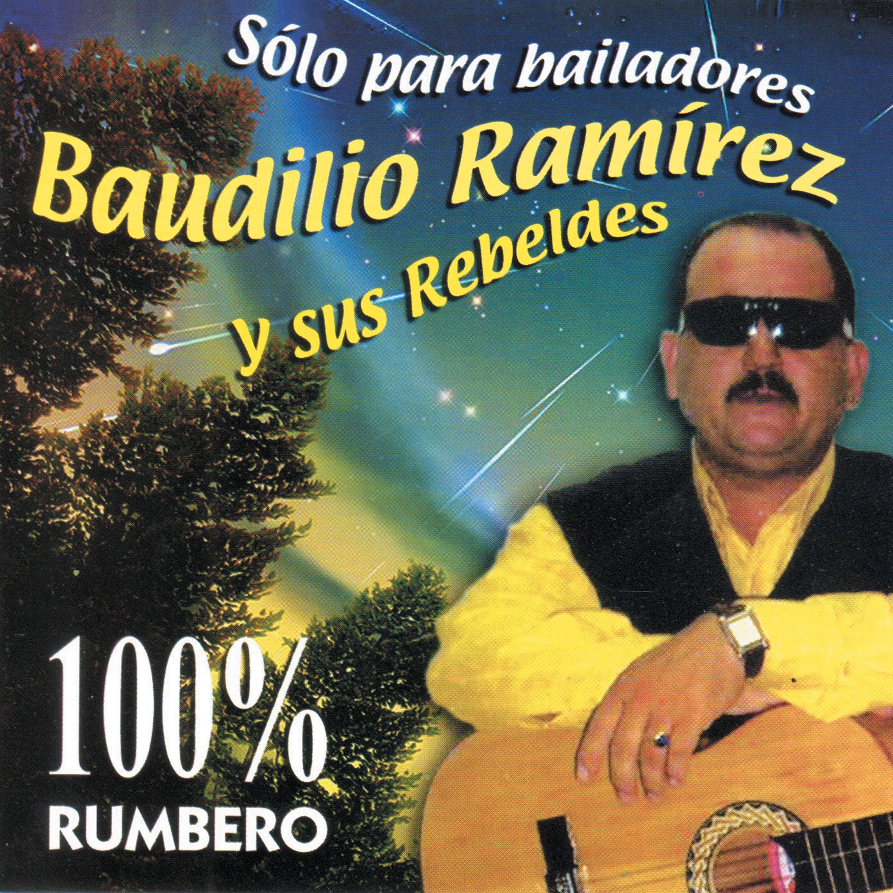 So lo Para Bailadores Baudilio Rami rez y Sus Rebeldes