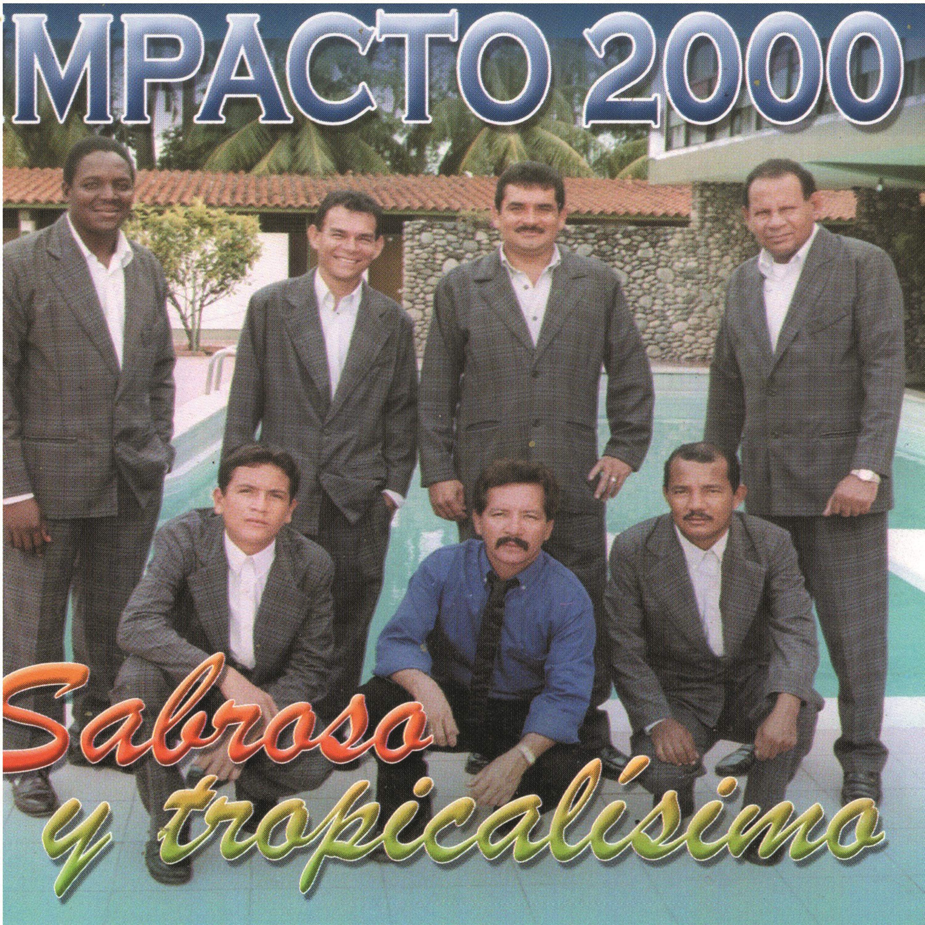 Impacto 2000: Sabroso y Tropicali simo