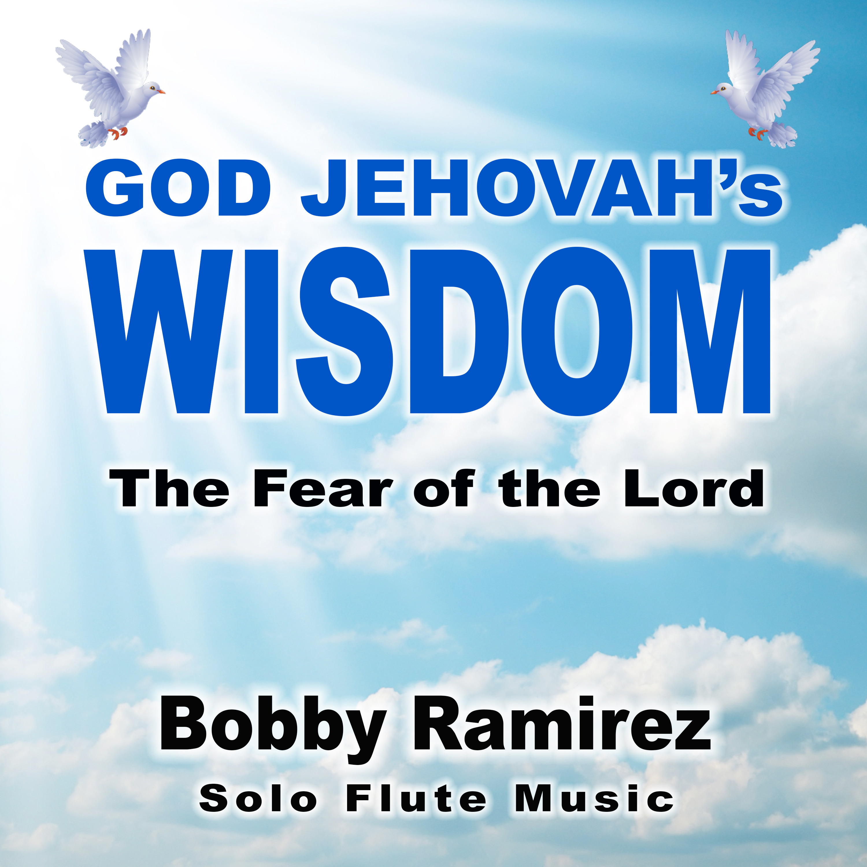 God Jehova's Wisdom: Acknowledge The Lord In All Your Ways