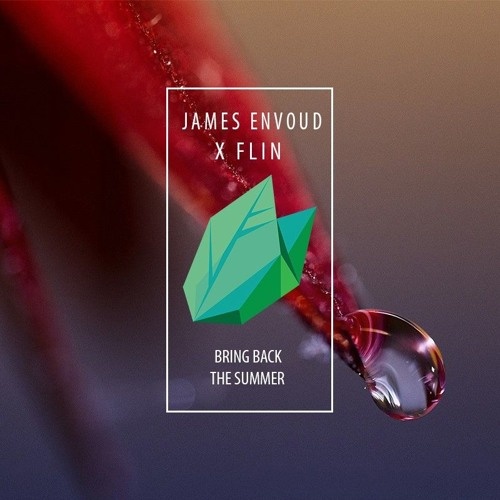 Bring Back The Summer (James Envoud & Flin Remix)