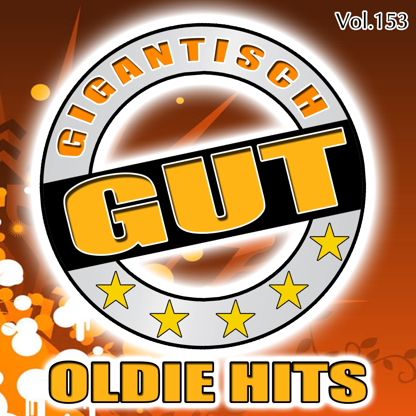 Gigantisch Gut: Oldie Hits, Vol. 153