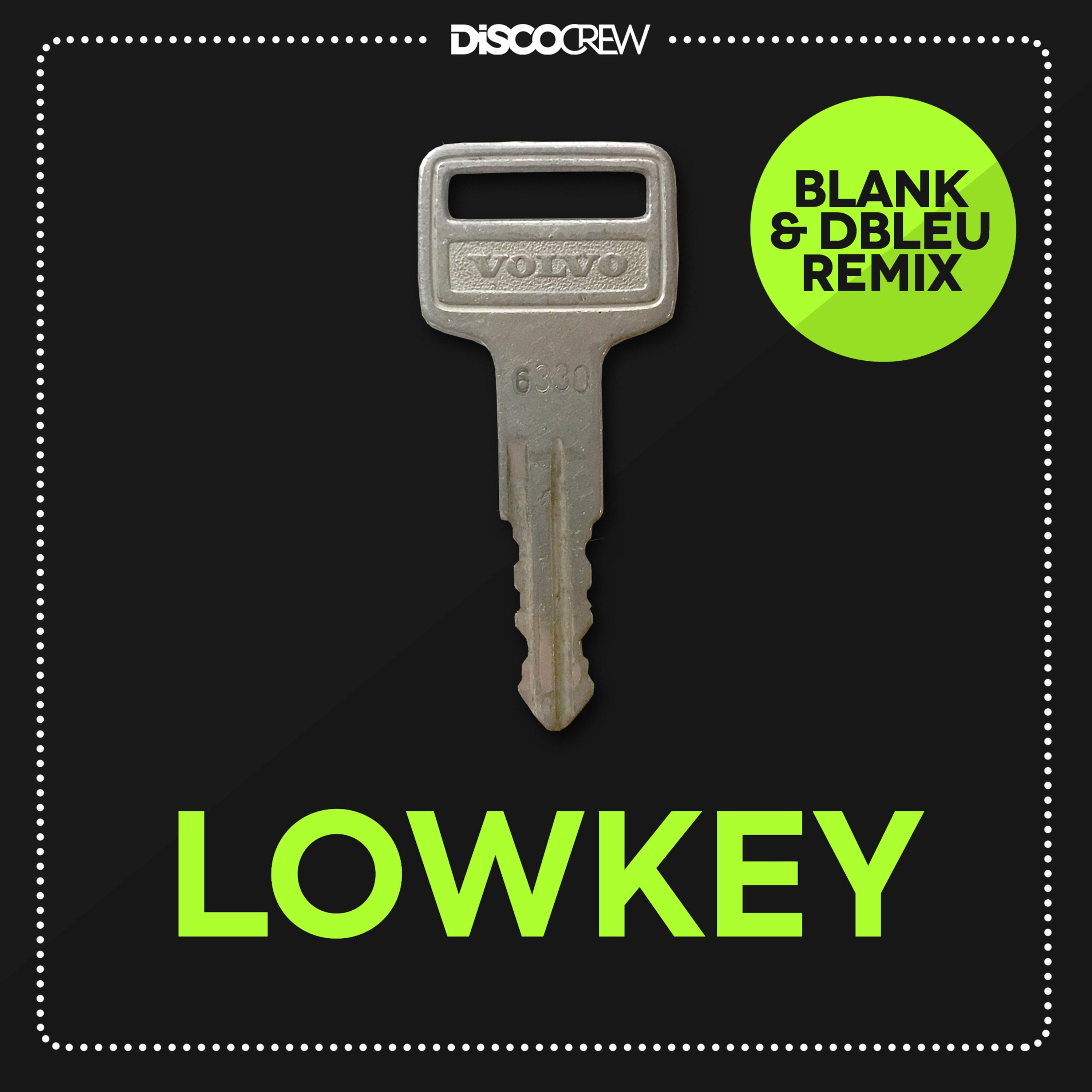 Lowkey (BLANK & DBLEU Remix)