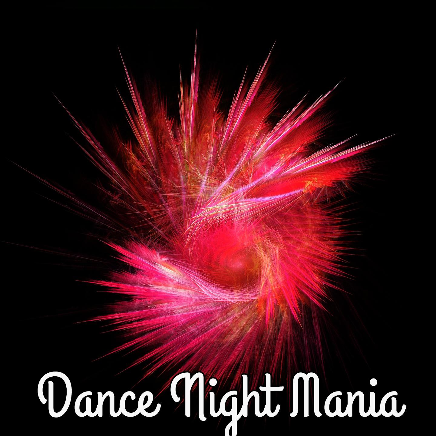 Dance Night Mania