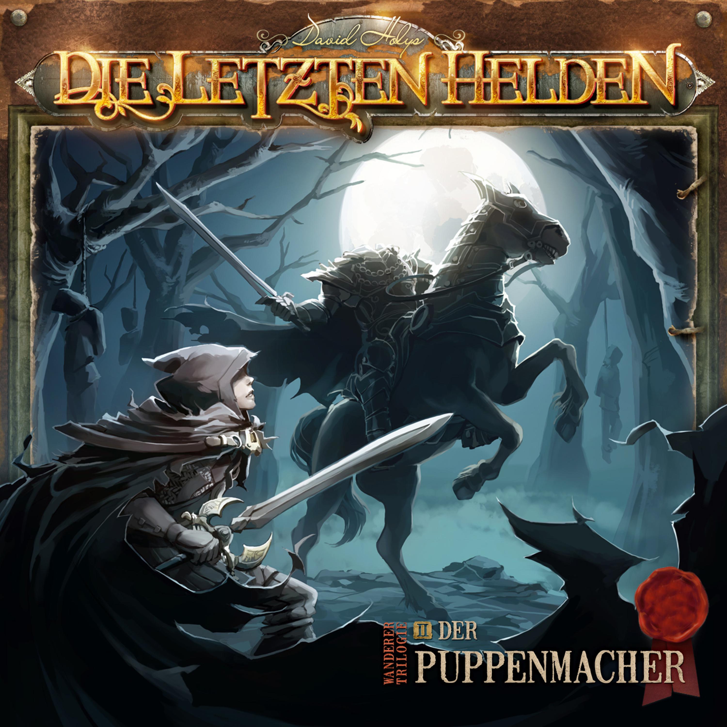 Die Letzten Helden - Wanderer Trilogie 02 Der Puppenmacher