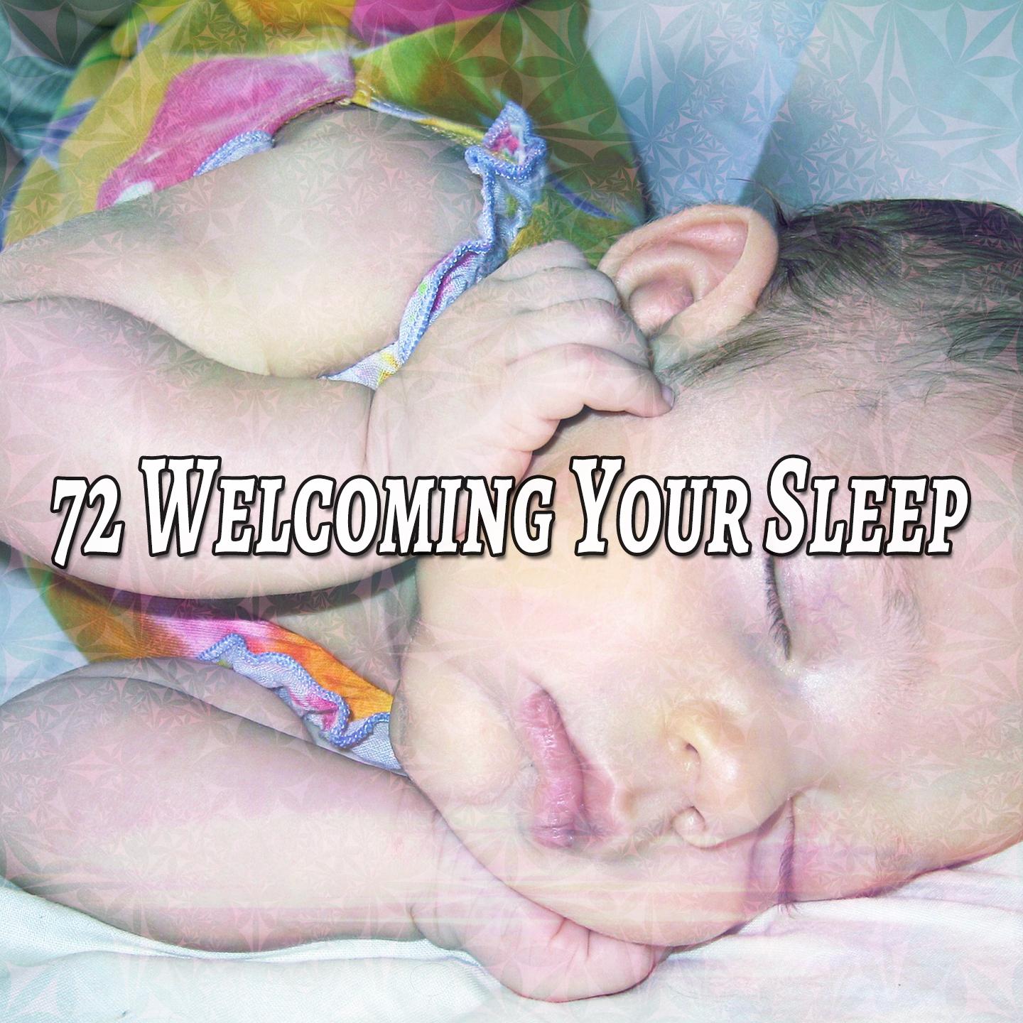 72 Welcoming Your Sleep