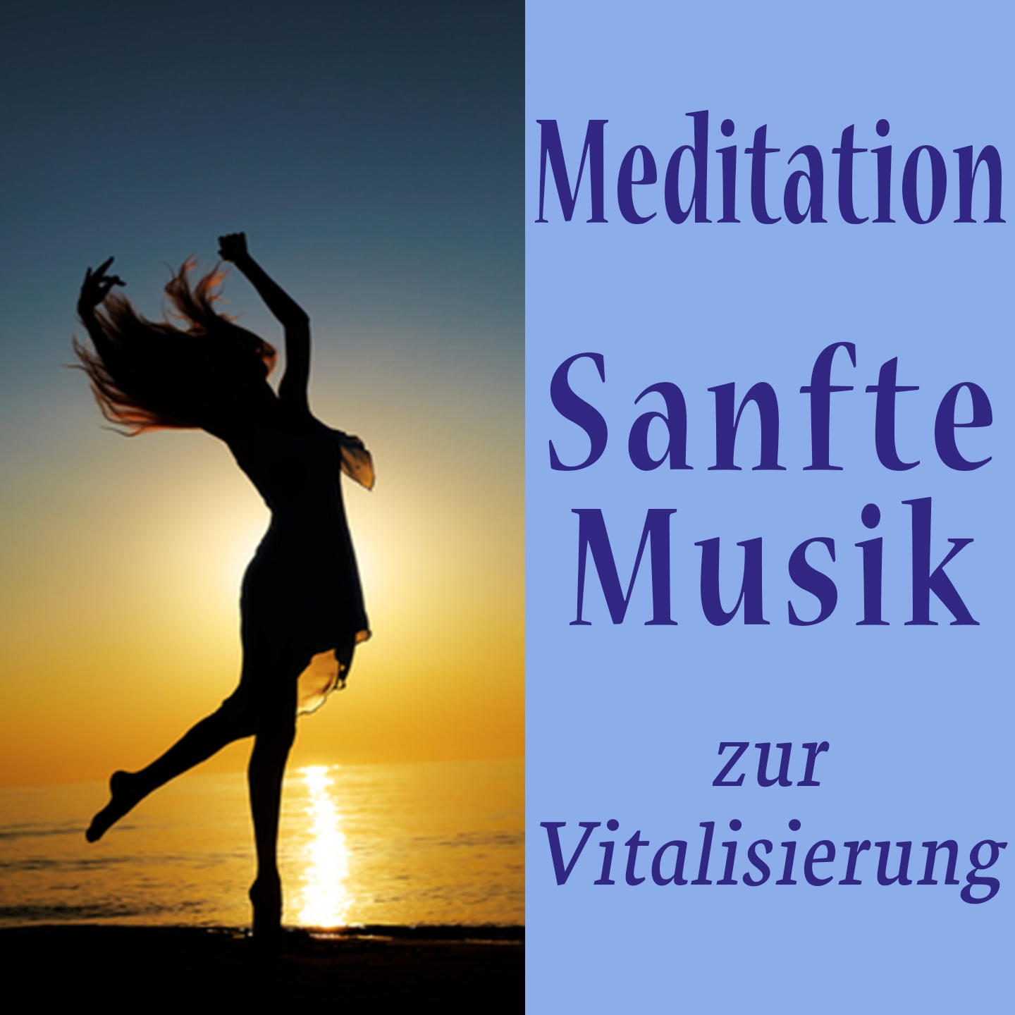 Meditation - Sanfte Musik zur Vitalisierung