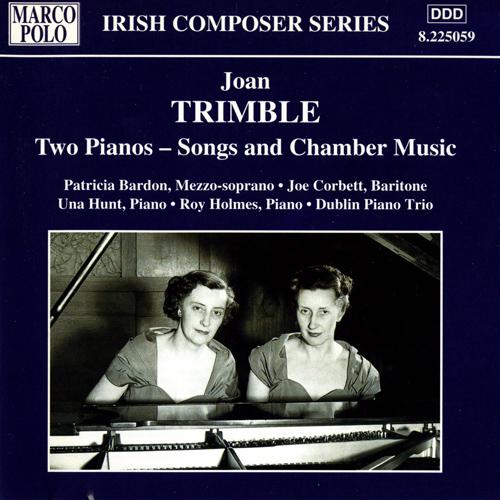 TRIMBLE: 2 Pianos - Songs and Chamber Music
