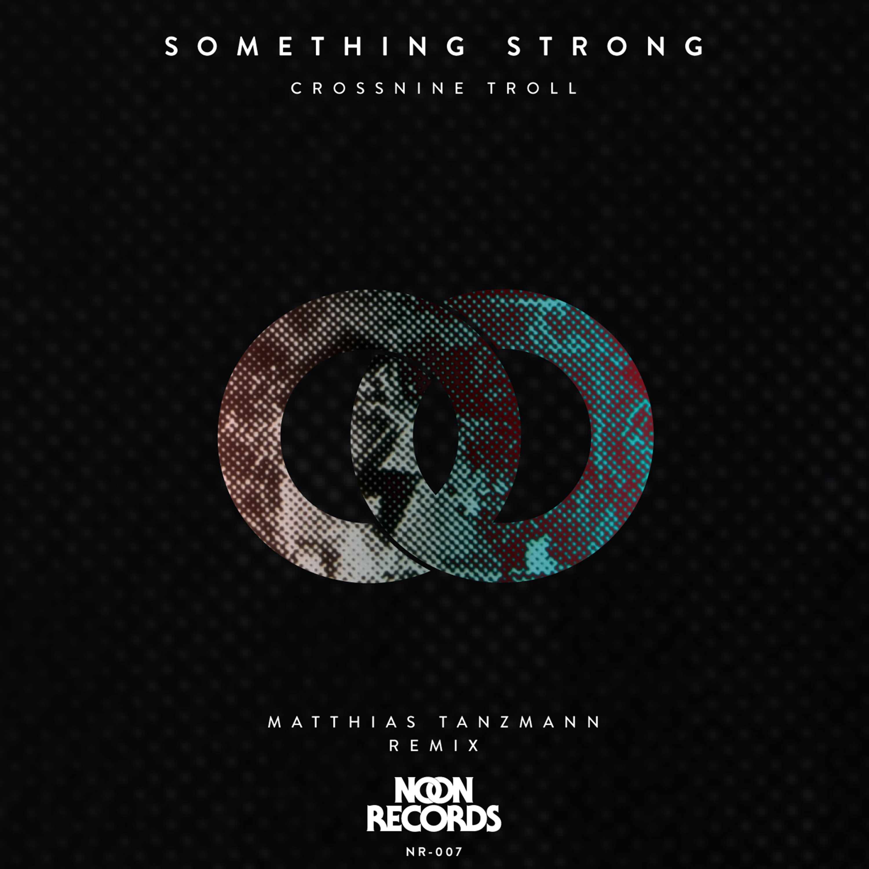 Something Strong (Matthias Tanzmann Remix)