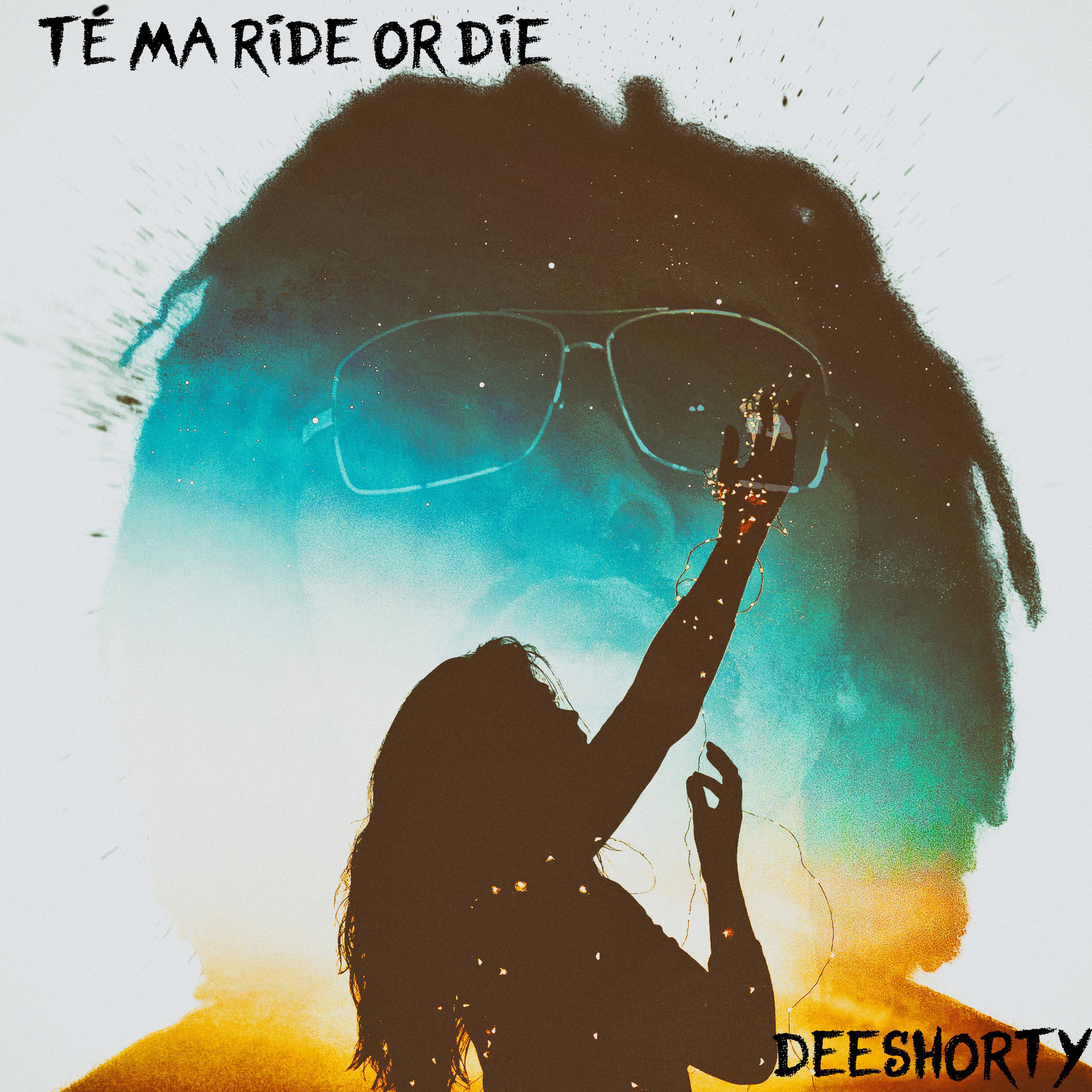 Te ma Ride or Die  Single