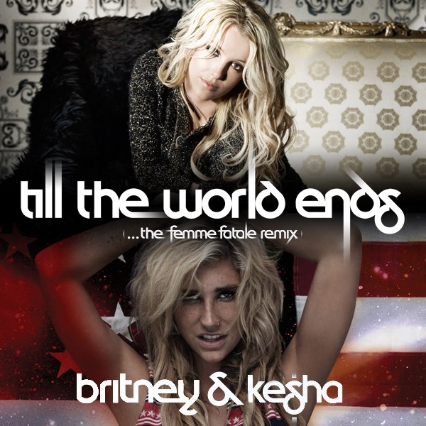 Till the World Ends (The Femme Fatale Remix)