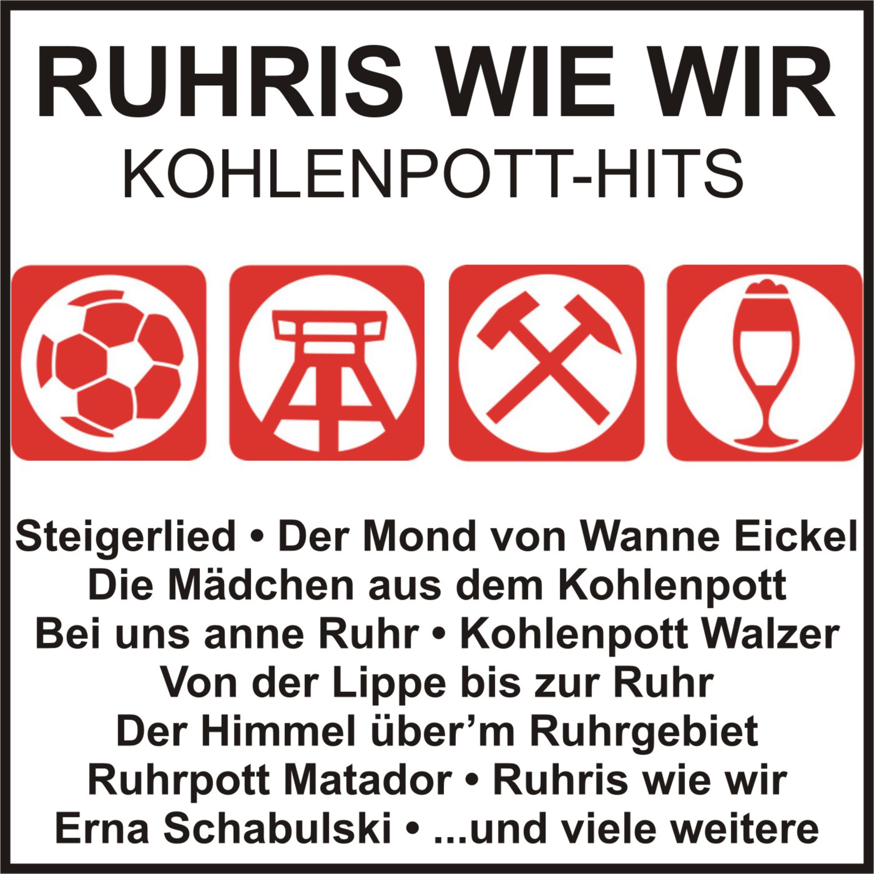 Ruhris wie wir - Kohlenpott-Hits