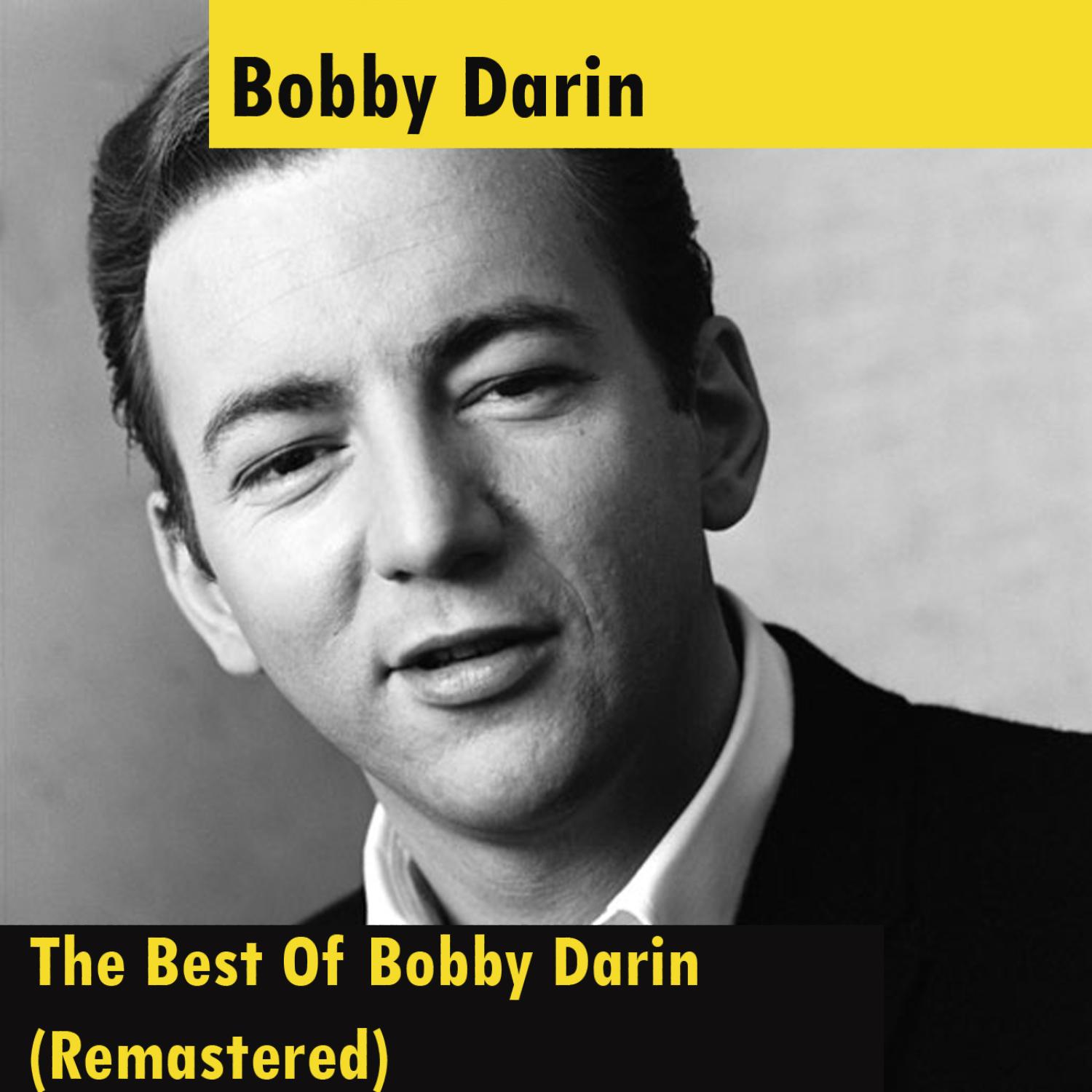 The Best Of Bobby Darin (Remastered)