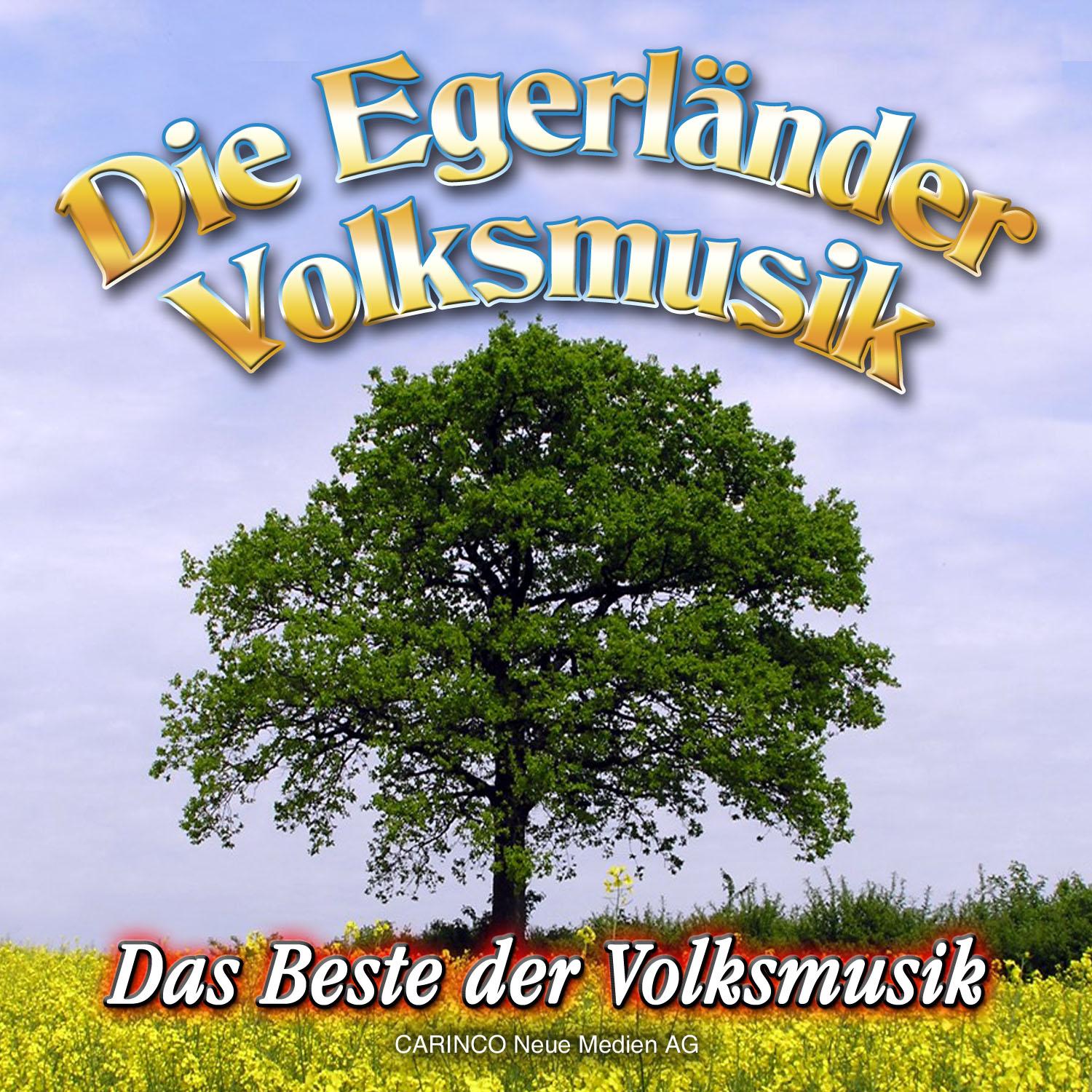 Das Beste Der Volksmusik - Vol. 3: Die Egerlaender Volksmusikanten