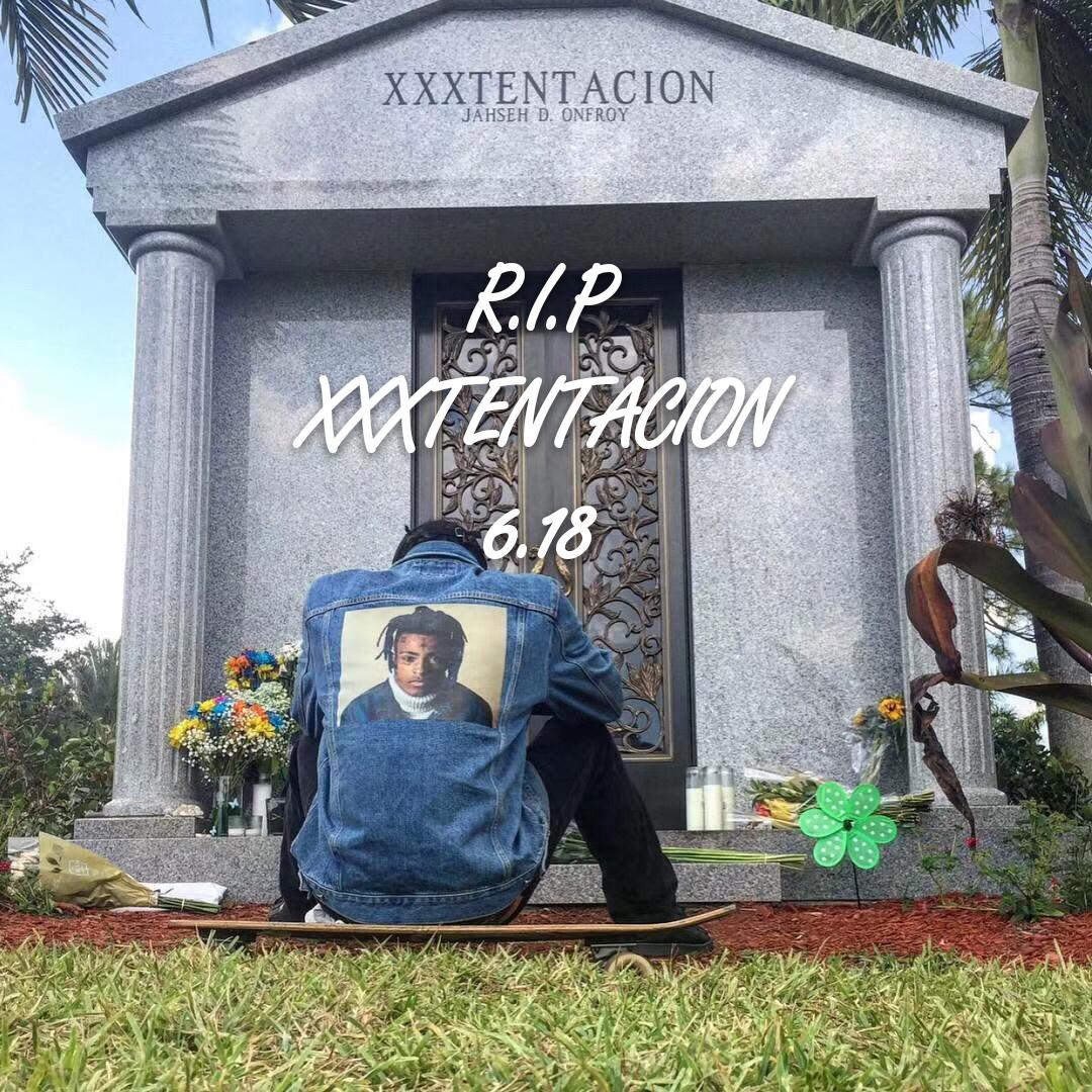 R.I.P XXXTENTACION