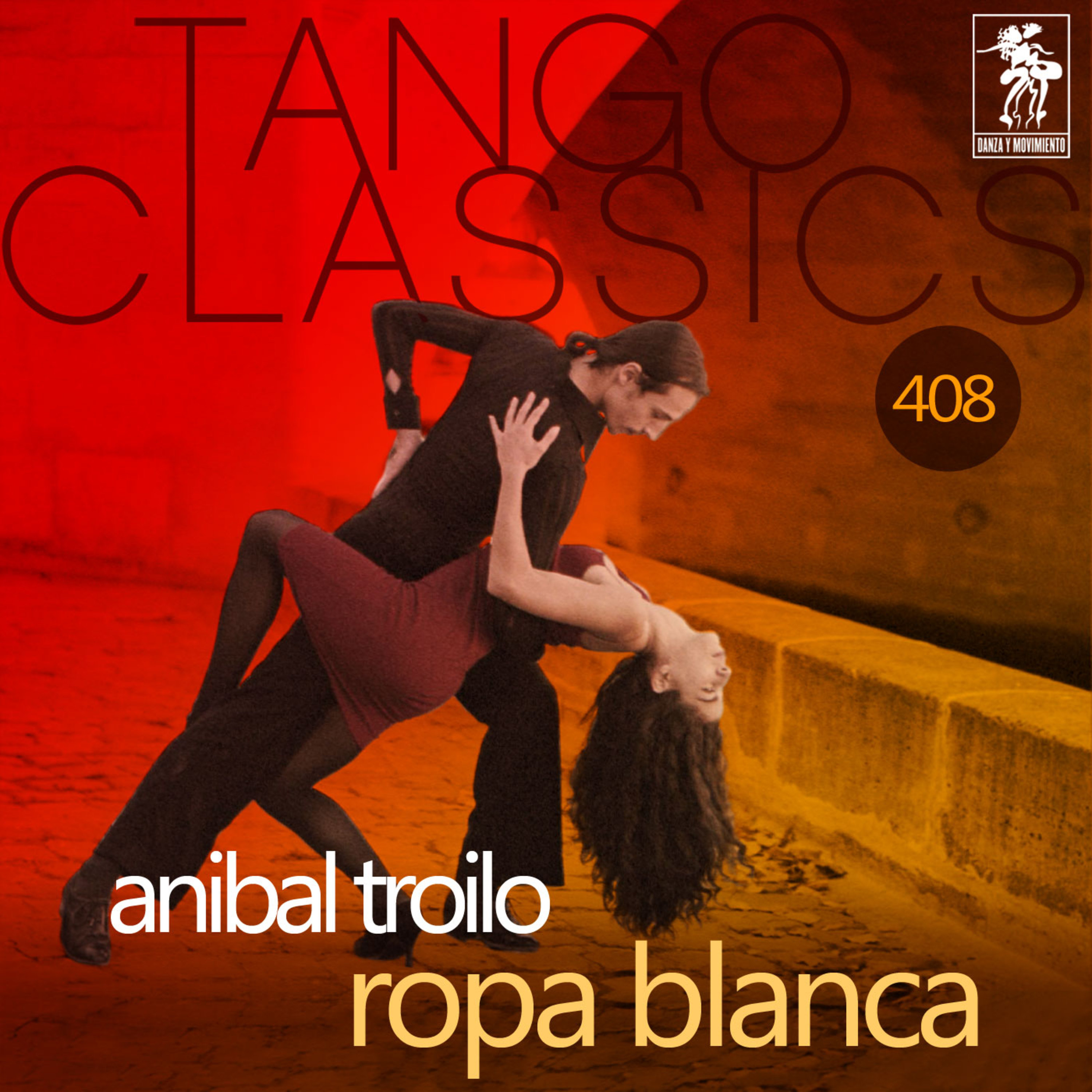 Ropa blanca (Historical Recordings)