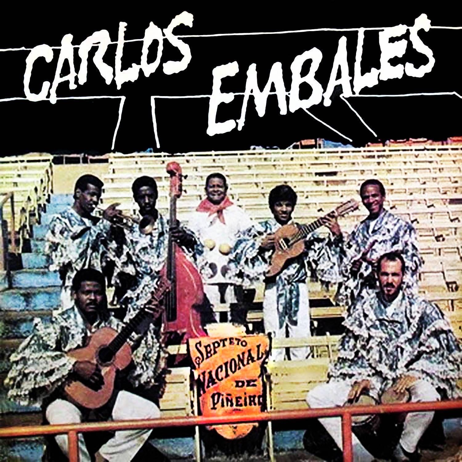 Septeto Nacional Ignacio Pi eiro Canta Carlos Embales Remasterizado