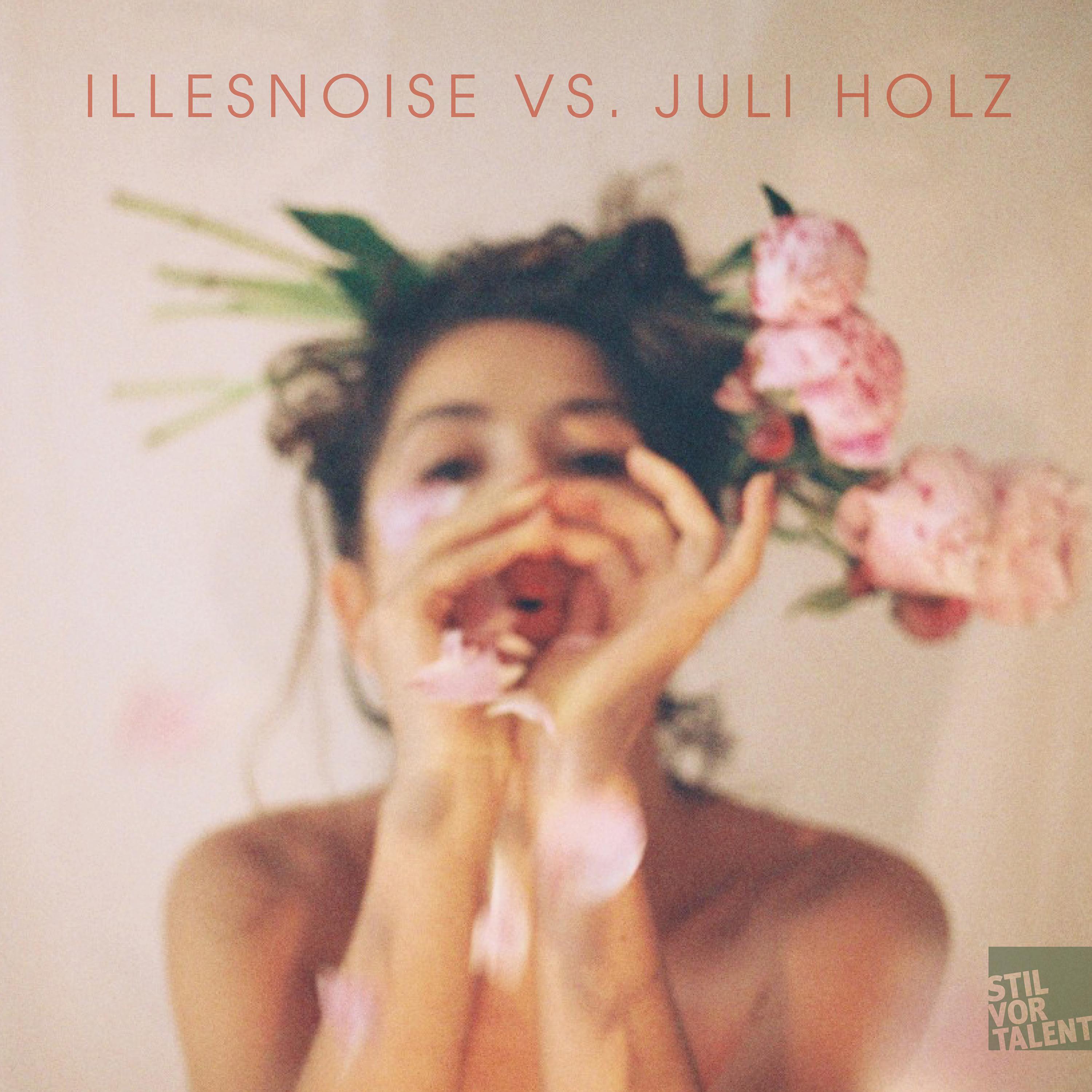 Illesnoise vs. Juli Holz