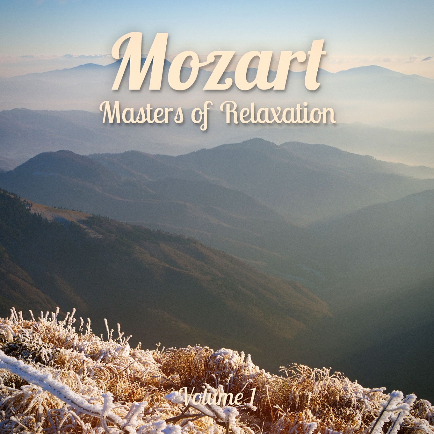 Masters of Relaxation: Mozart, Vol. 1