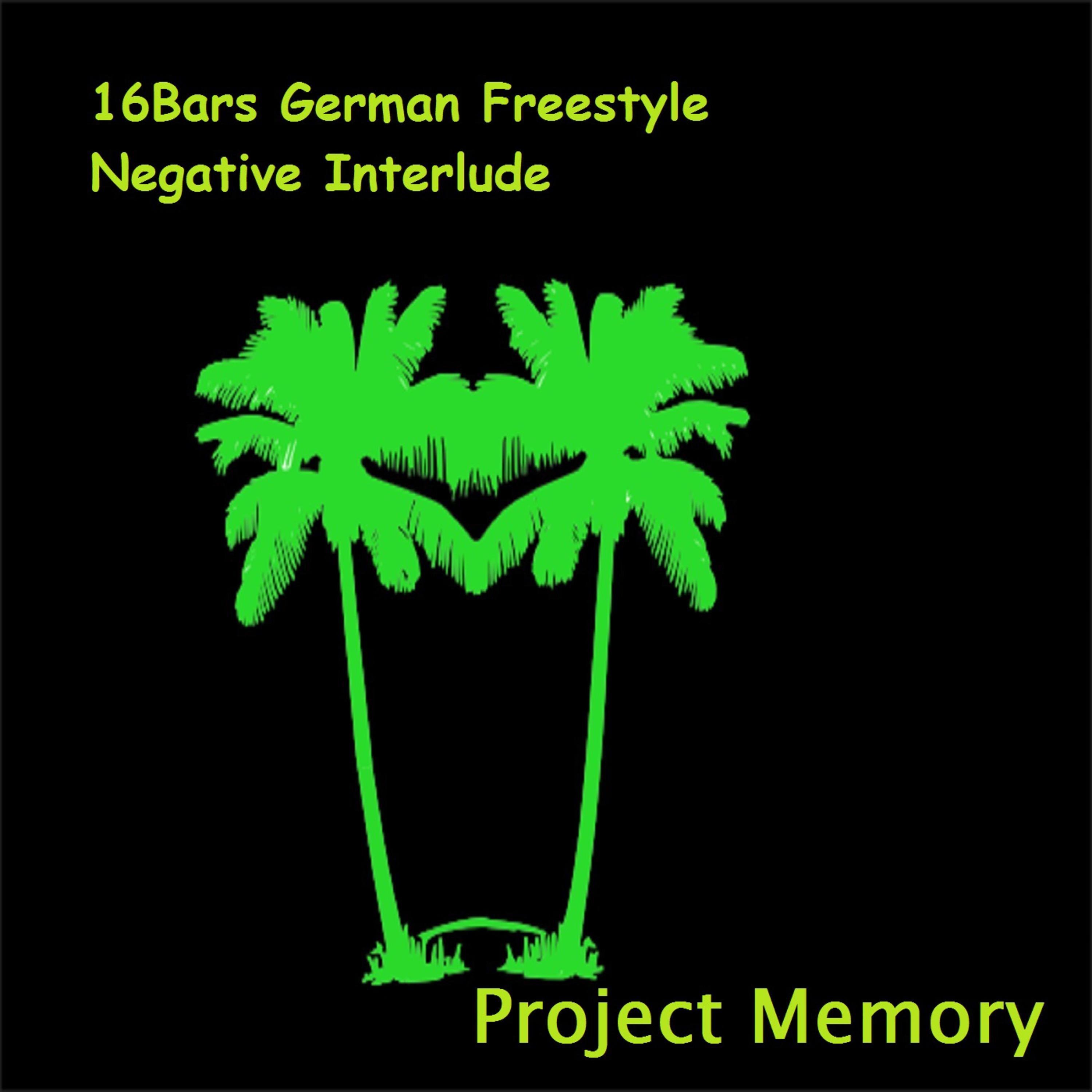 16Bars German Freestyle Negative Interlude
