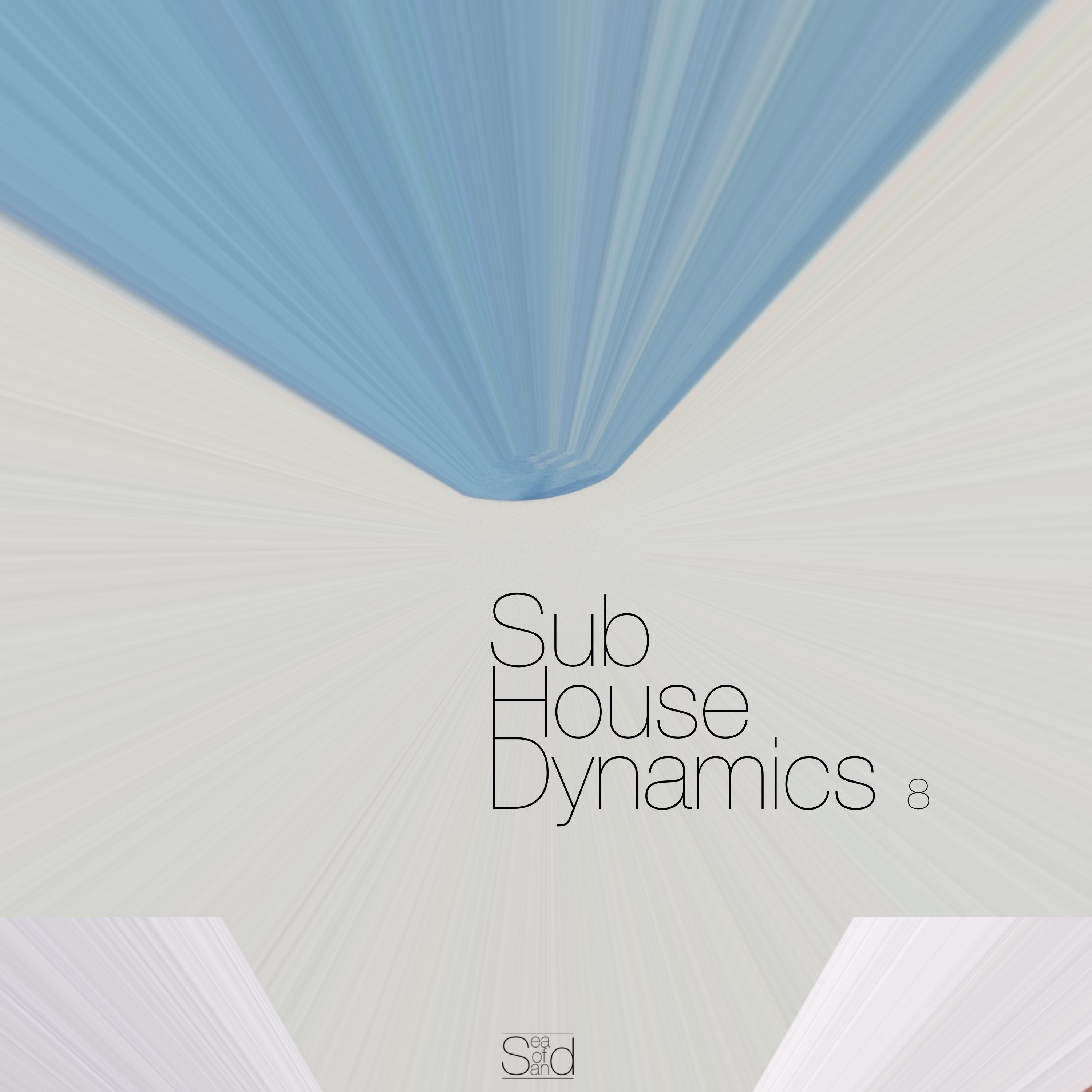 Sub-House Dynamics, Focus 8