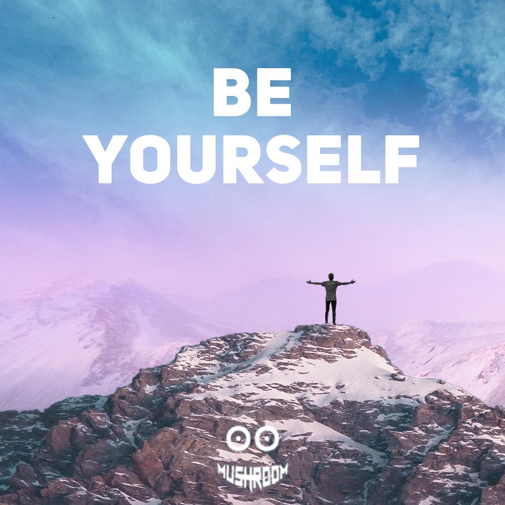 Be Yourself Original mix