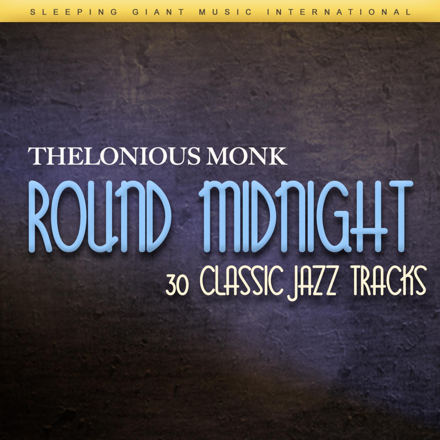 Round Midnight - 30 Classic Jazz Tracks