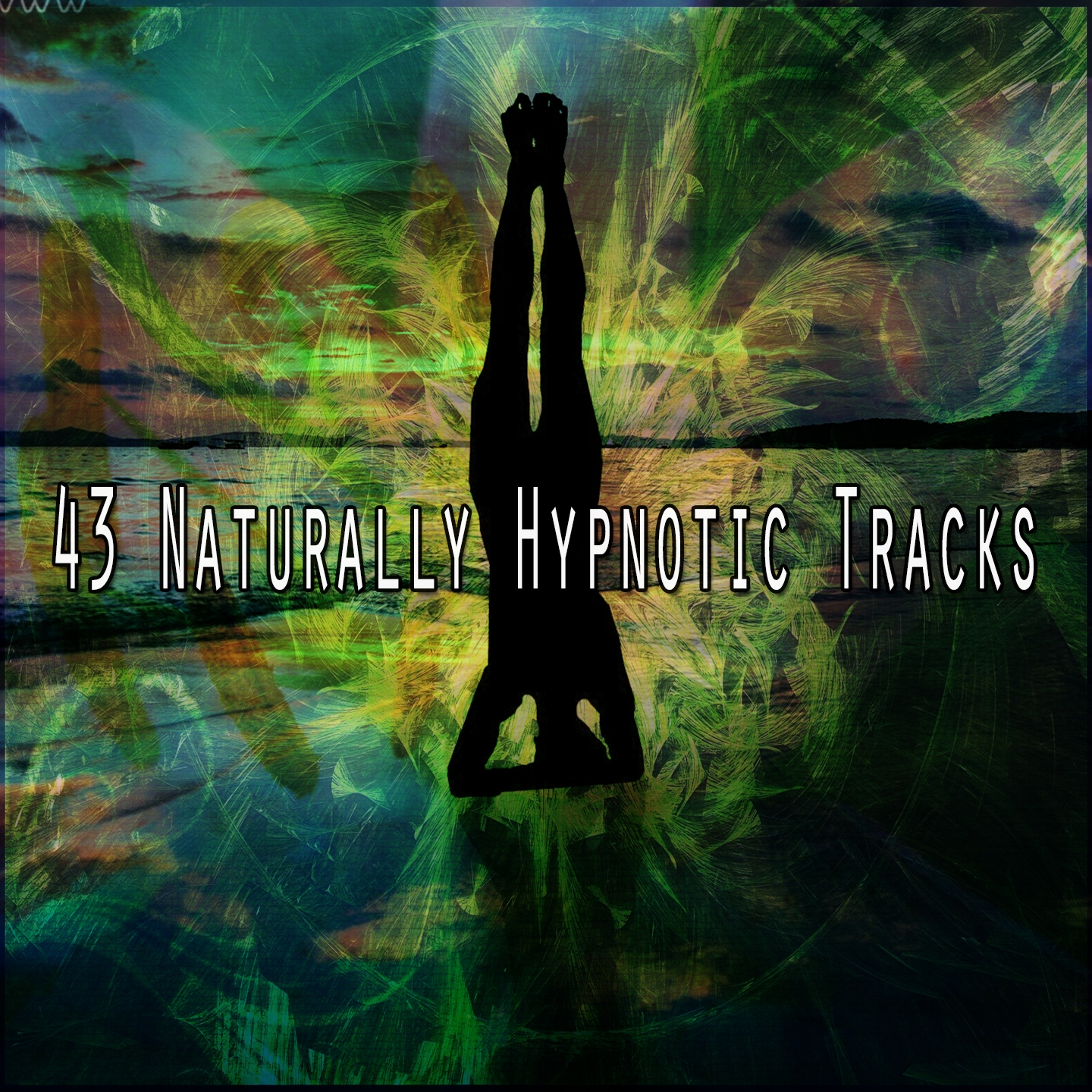 43 Naturally Hypnotic Tracks