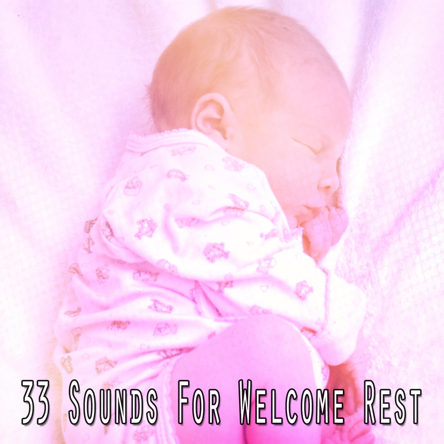 33 Sounds For Welcome Rest