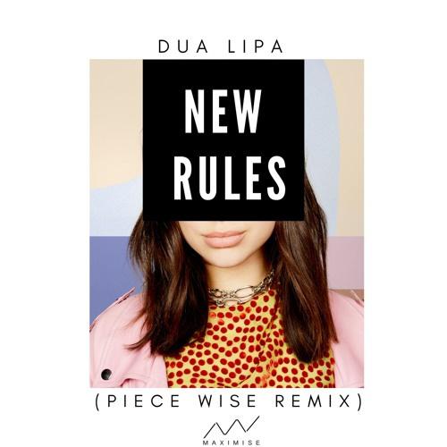 New Rules (Piece Wise Remix)