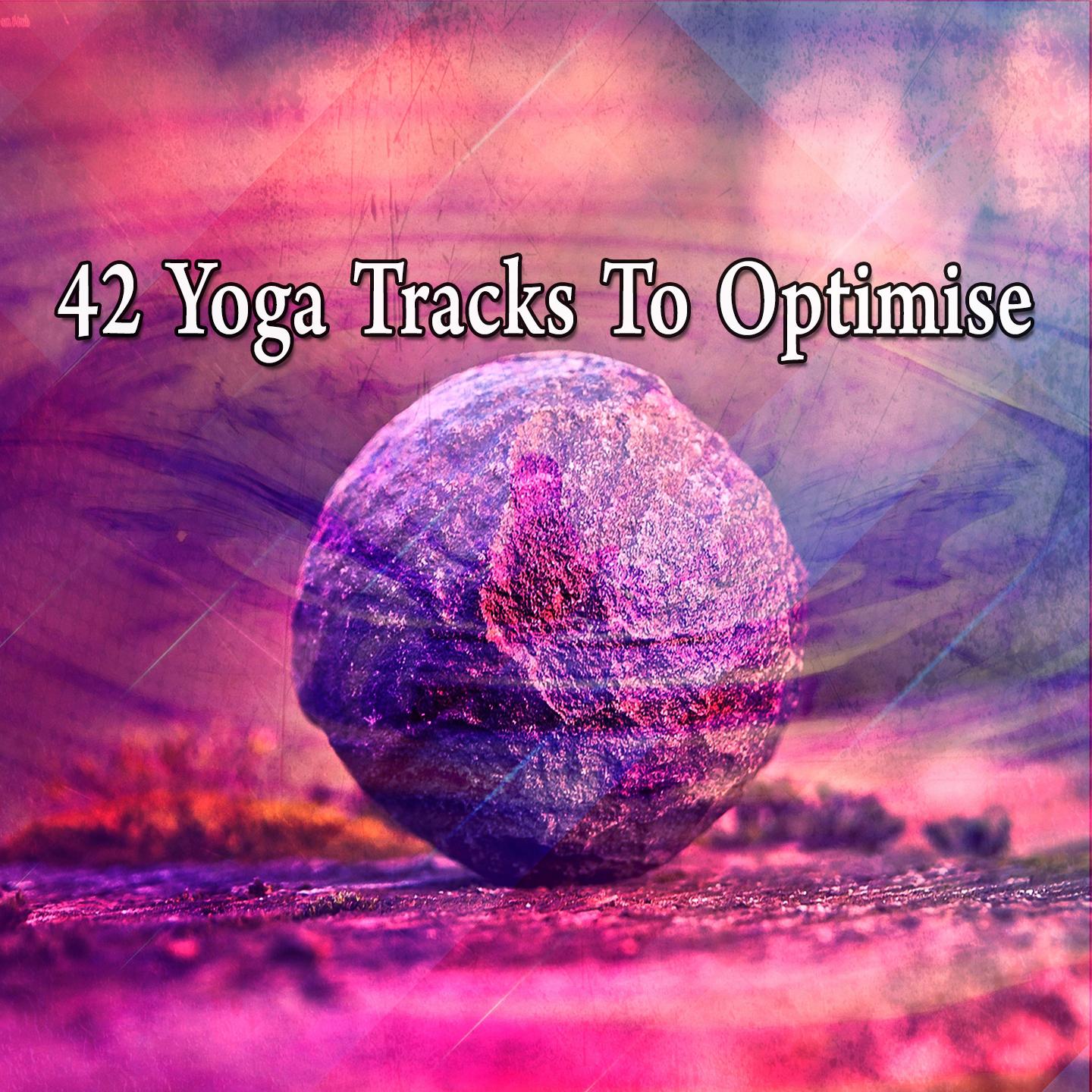 42 Yoga Tracks To Optimise