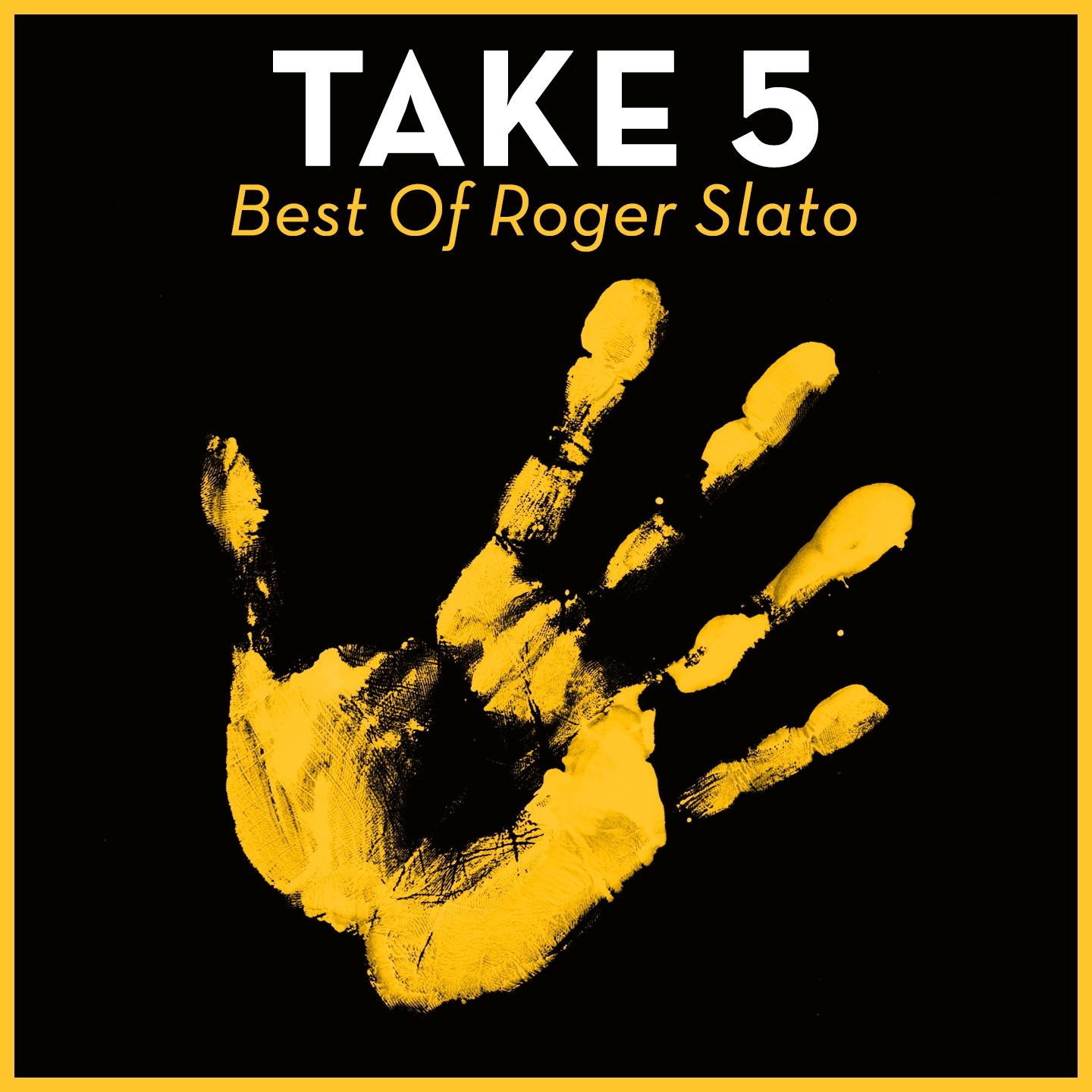 Take 5 - Best Of Roger Slato