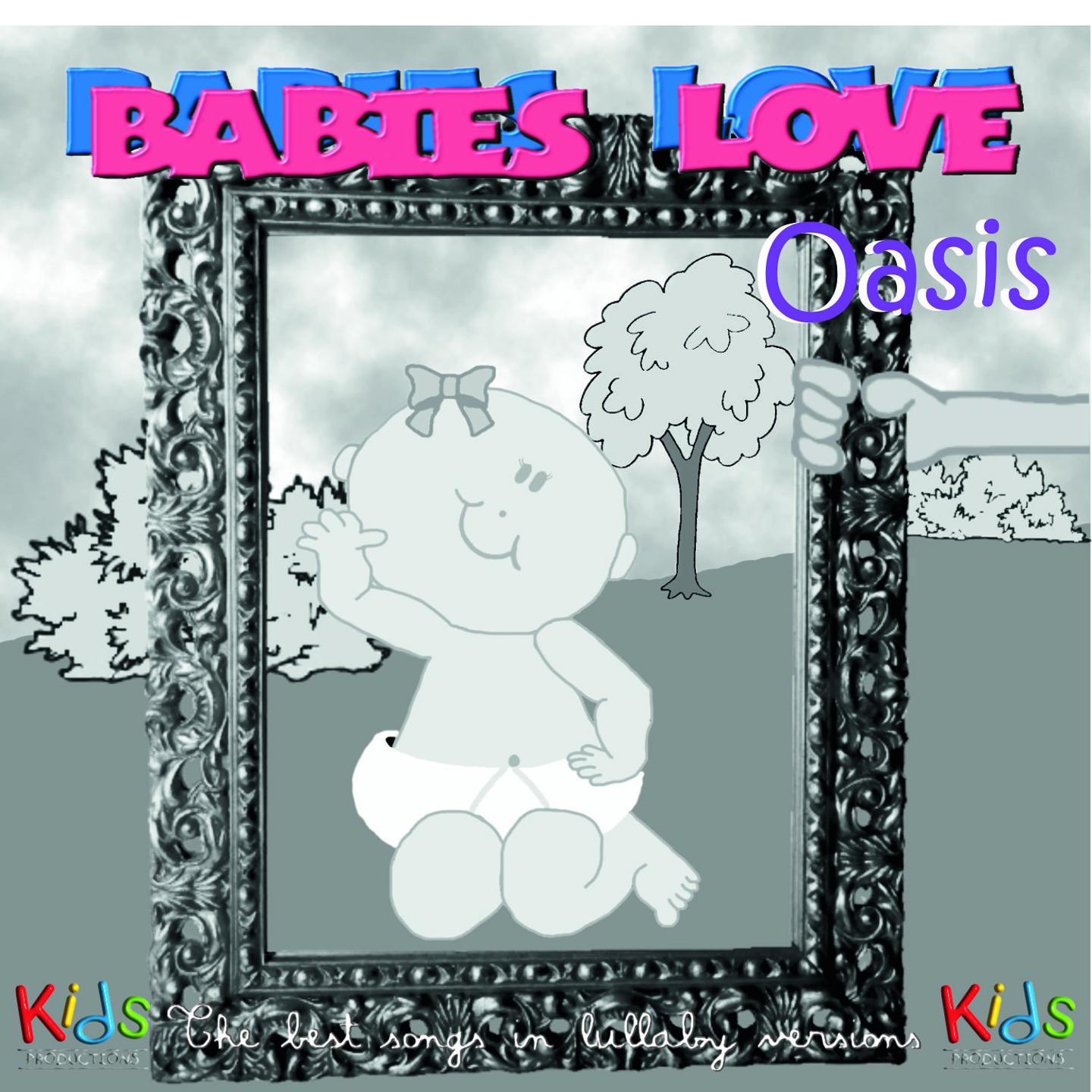 Babies Love Oasis