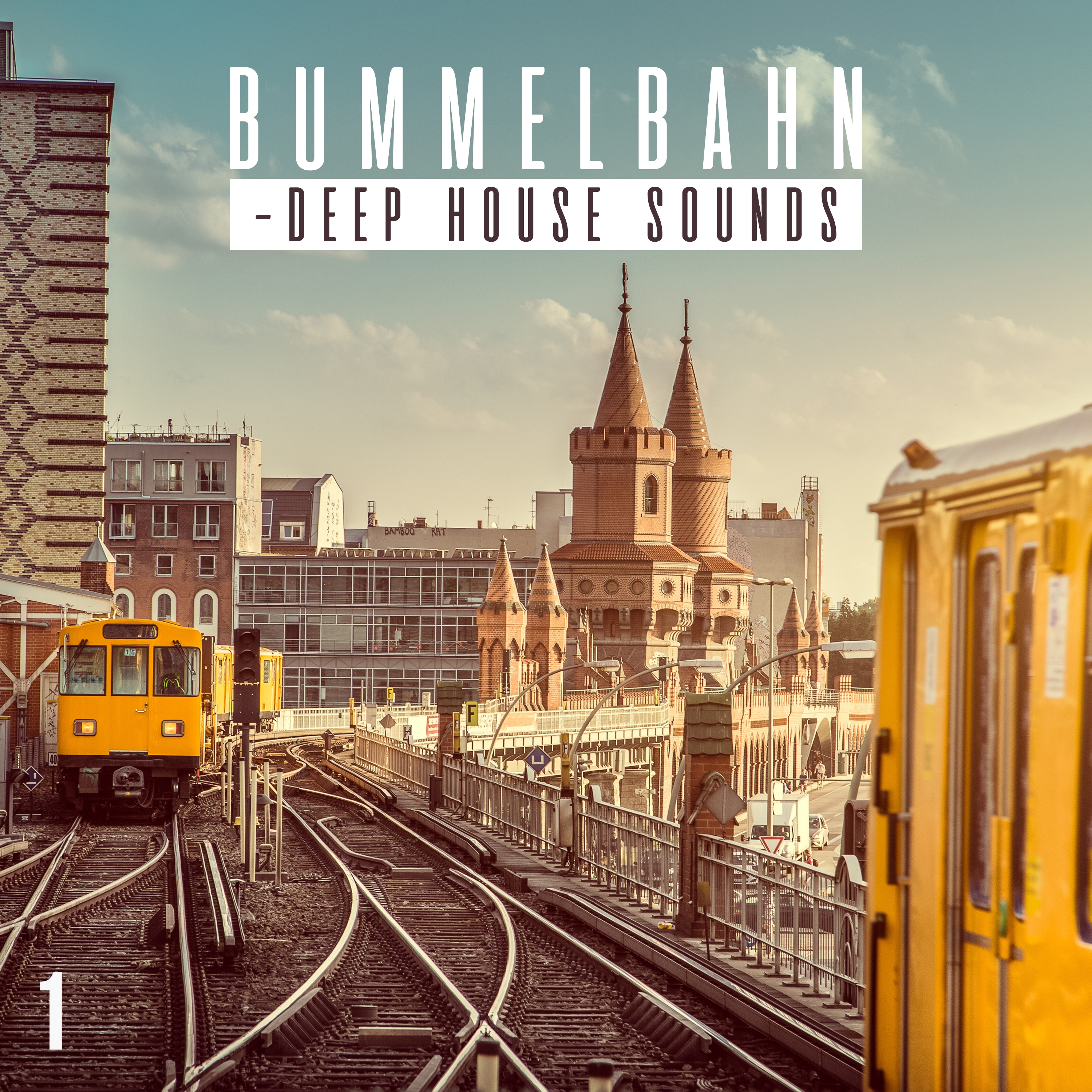 Bummelbahn, Vol. 1 - Deep House Sounds
