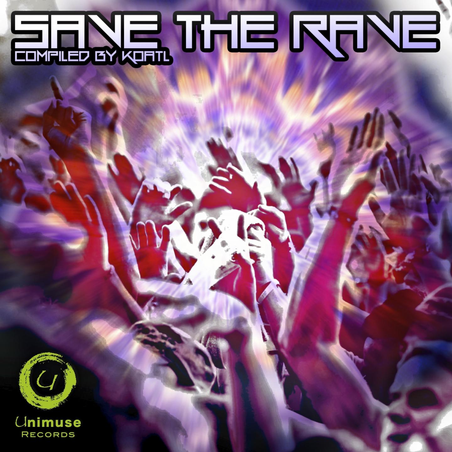 Save the Rave (Compiled by Koatl)