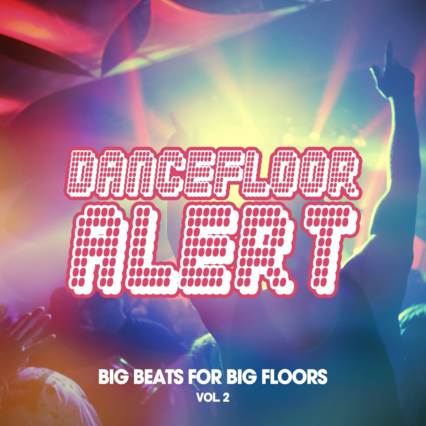 Dancefloor Alert, Vol. 2 (Big Beats for Big Floors)