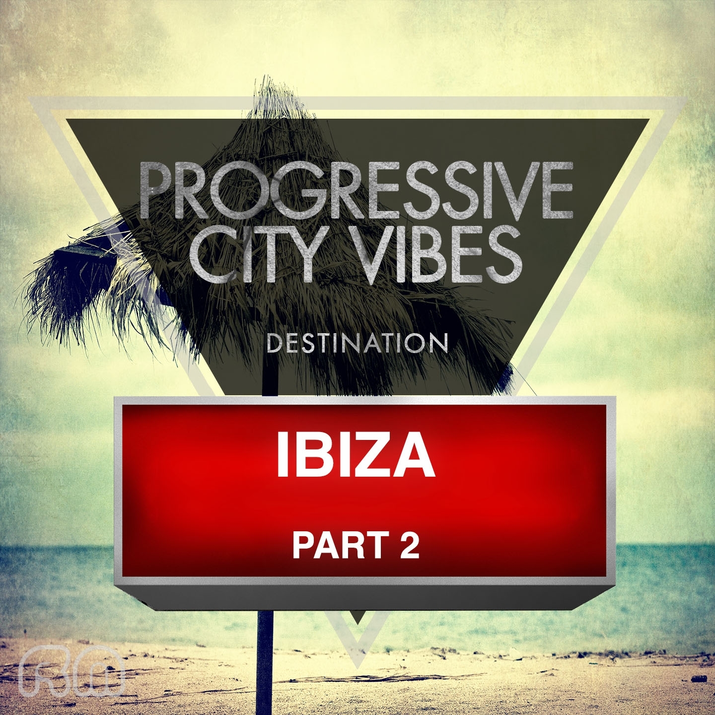 Progressive City Vibes - Destination Ibiza, Pt. 2