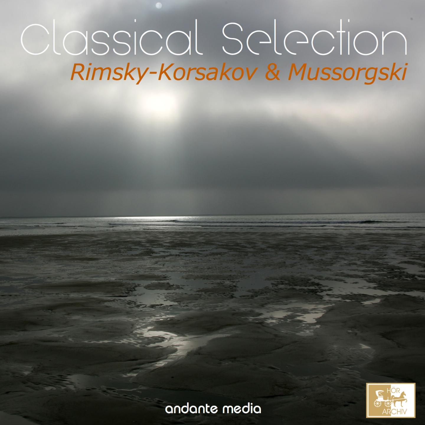 Classical Selection - Rimsky-Korsakov & Mussorgski: Scheherazade, Op. 35 & Pictures at an Exhibition